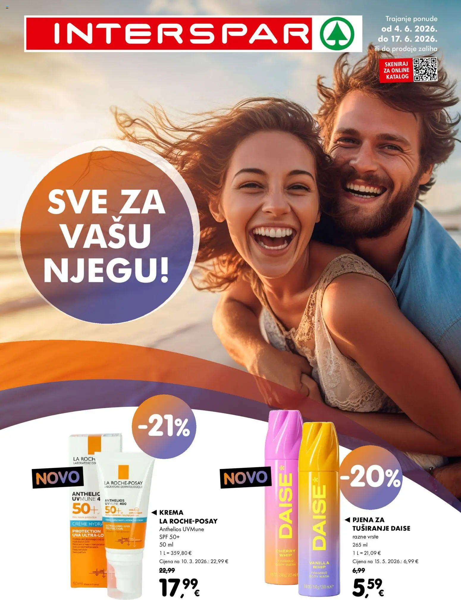 Pregled letka Interspar katalog Sve za vašu njegu trgovine Interspar vrijedi od 04.06.2026