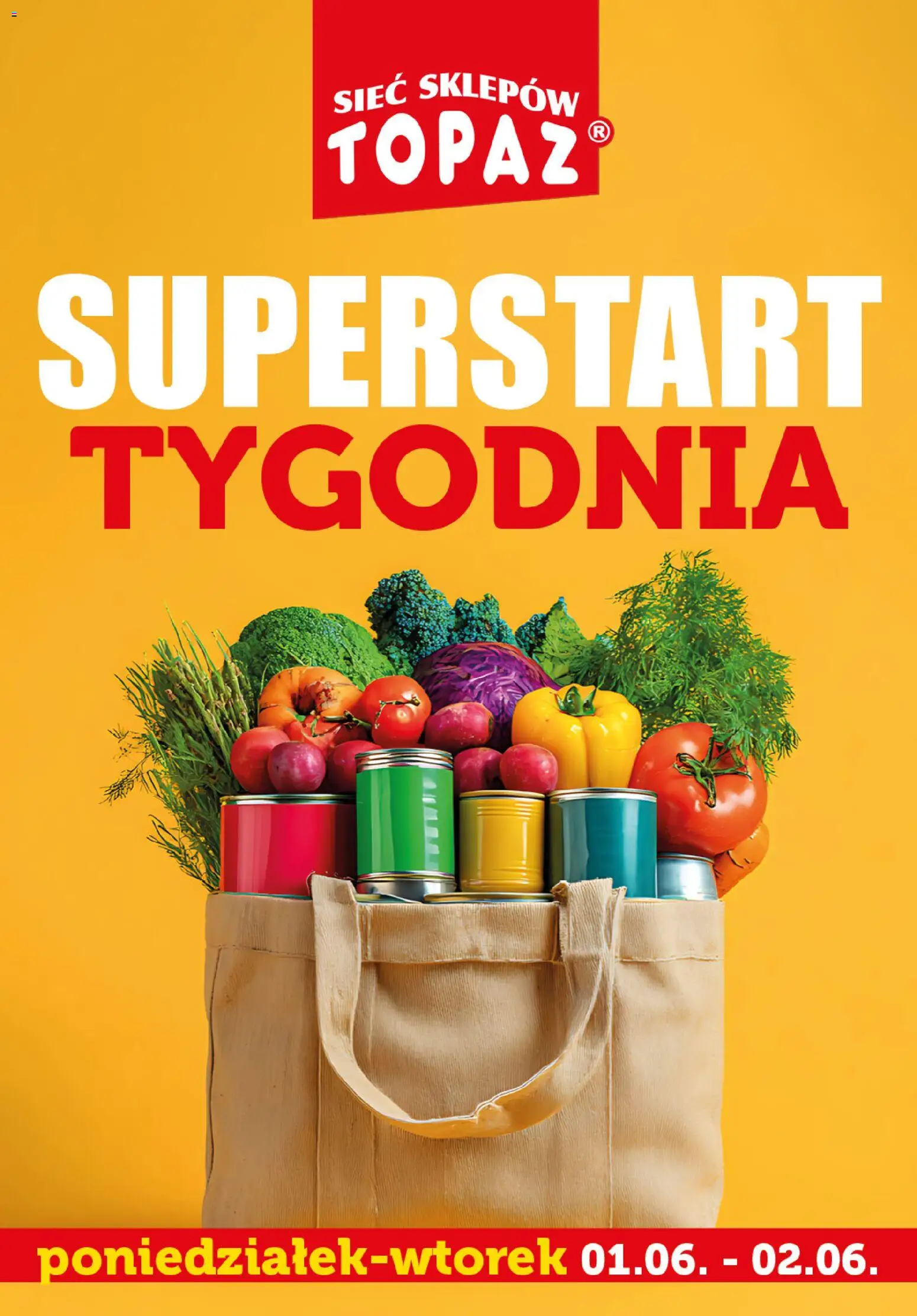 Pogląd gazetki "Topaz gazetka - Superstart tygodnia" ze sklepu Topaz ważnej od 01.06.2026