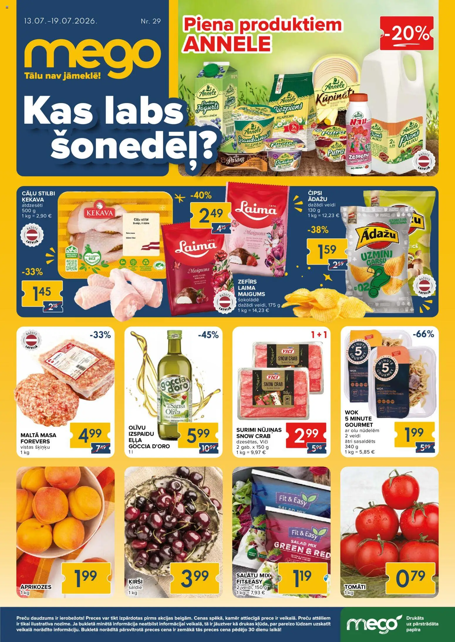 Skatīt Mego akciju bukletu, derīgs no 13.07.2026.