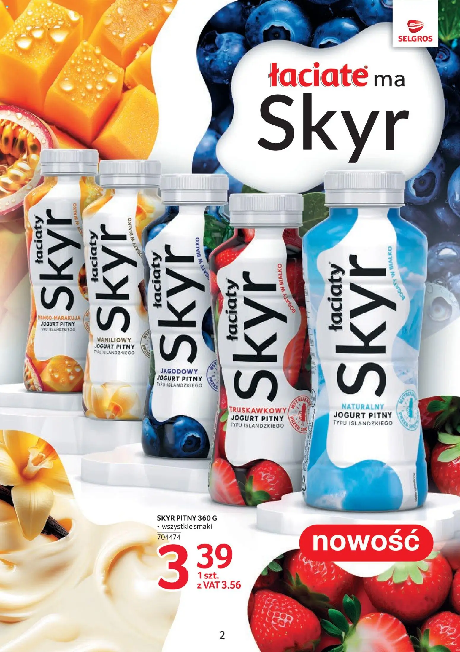 Pogląd gazetki "Selgros cash&carry gazetka - Markowe Produkty" ze sklepu Selgros cash&carry ważnej od 08.10.2026 - Białko, Skyr, Skyr waniliowy, Jogurt, Skyr pitny, Jogurt pitny, Skyr truskawkowy