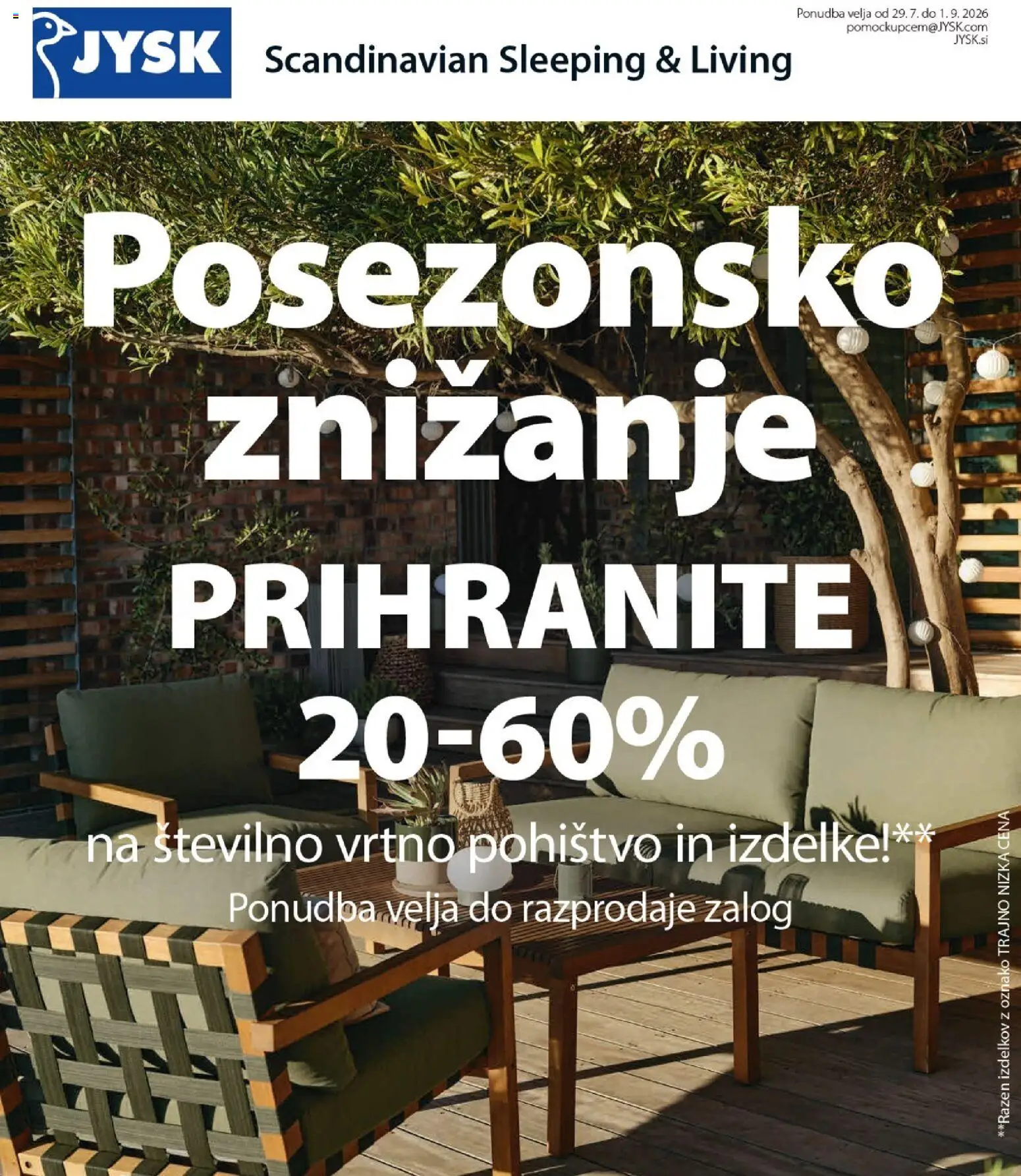 Predogled kataloga iz trgovine JYSK veljaven od 29.07.2026 - Pohištvo, Vrtno pohistvo