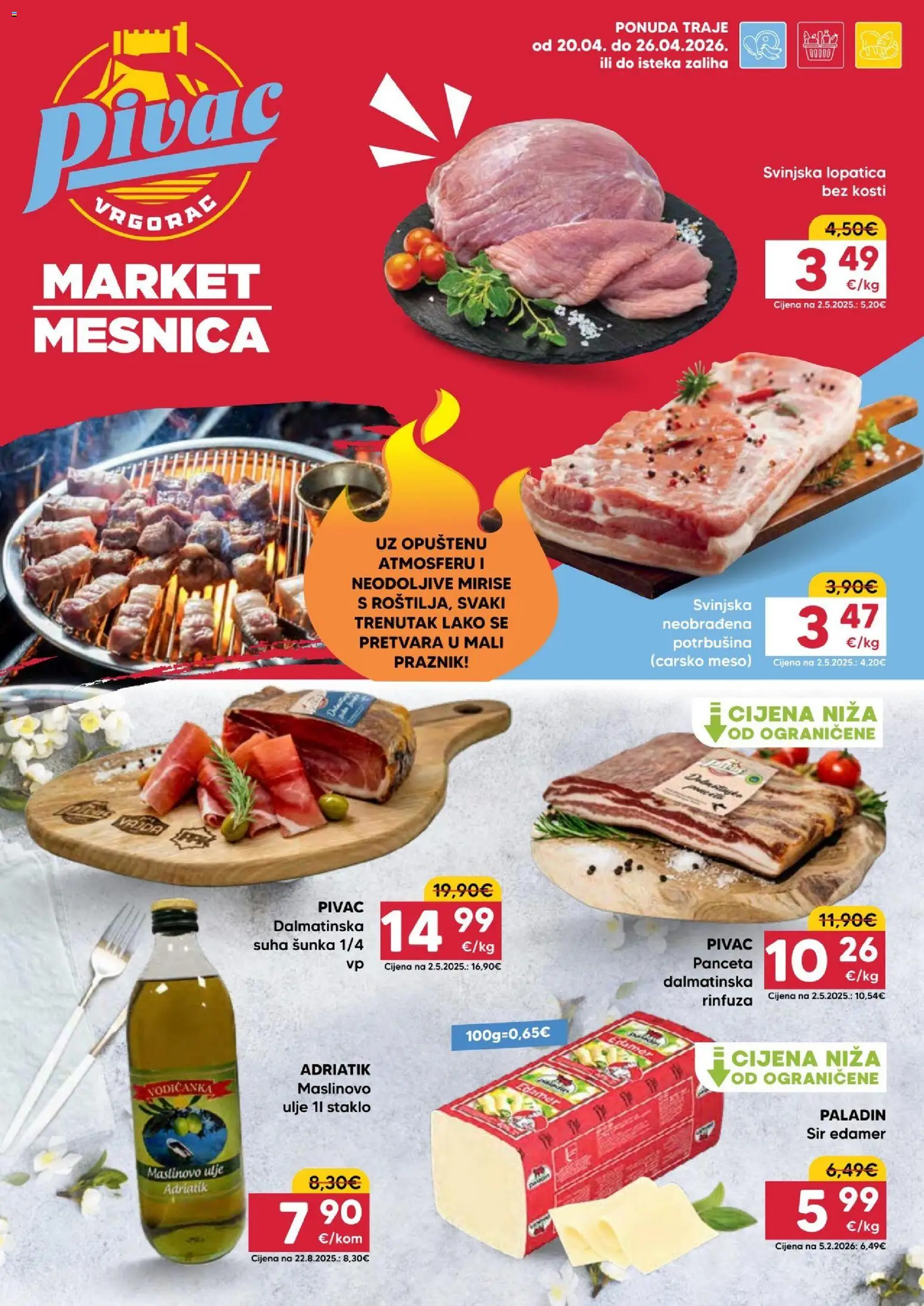 Pregled letka Pivac Katalog trgovine Pivac vrijedi od 20.04.2026 - Carsko meso, Sir, Šunka, Staklo, Ulje, Svinjska lopatica, Lopatica, Suha sunka