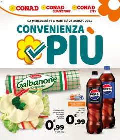 Anteprima dell'opuscolo Conad volantino Convenienza Più Campania dal negozio Conad valido da 19/08/2026