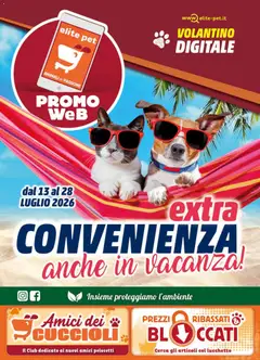 Anteprima dell'opuscolo Elite Supermercati volantino Pet dal negozio Elite Supermercati valido da 13/07/2026