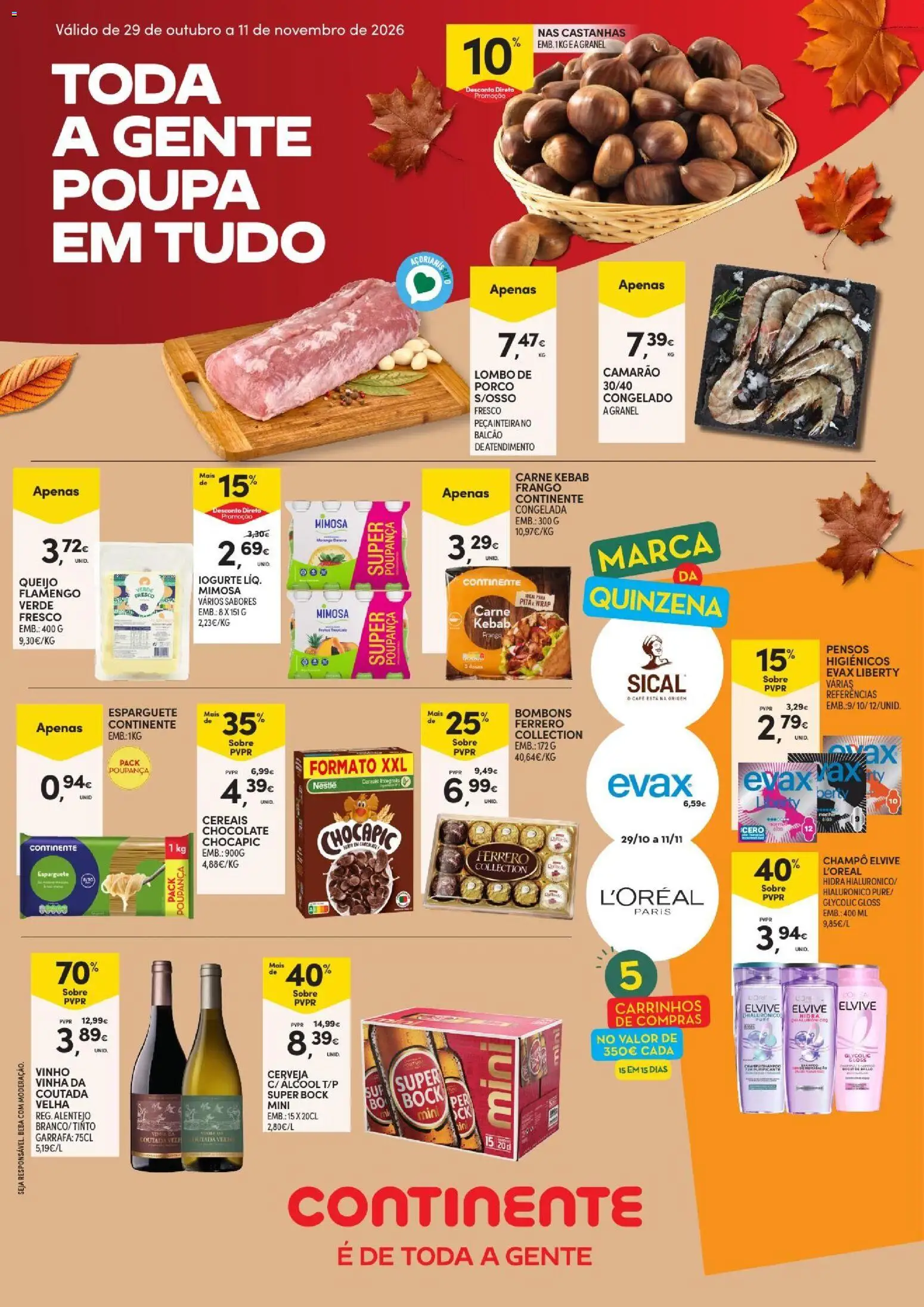 Pré-visualização do folheto da loja Continente válida a partir de 29/10/2026 - Castanhas, Álcool, Iogurte, Cereais, Esparguete, Lombo, Carne kebab, Pensos higiénicos