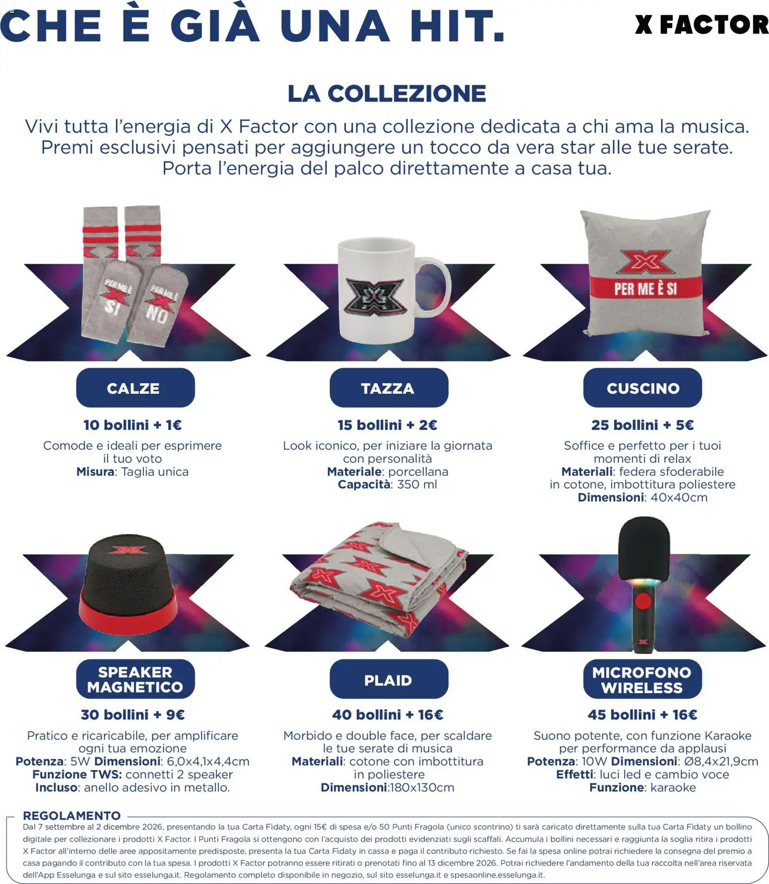 Anteprima dell'opuscolo Esselunga S volantino Collezione XFactor dal negozio Esselunga S valido da 07/09/2026 - Anello, Porta, Microfono, Cuscino, Plaid, Speaker, Federa