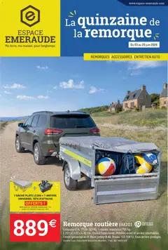 Prévisualisation de Espace Emeraude Catalogue la quinzaine de la remorque 2026 du magasin Espace Emeraude formulaire valide 03/06/2026