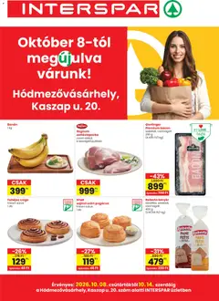 Interspar - Interspar Hódmezővásárhely üzlet újranyitás megtekintése, amely érvényes 2026.10.08.-től