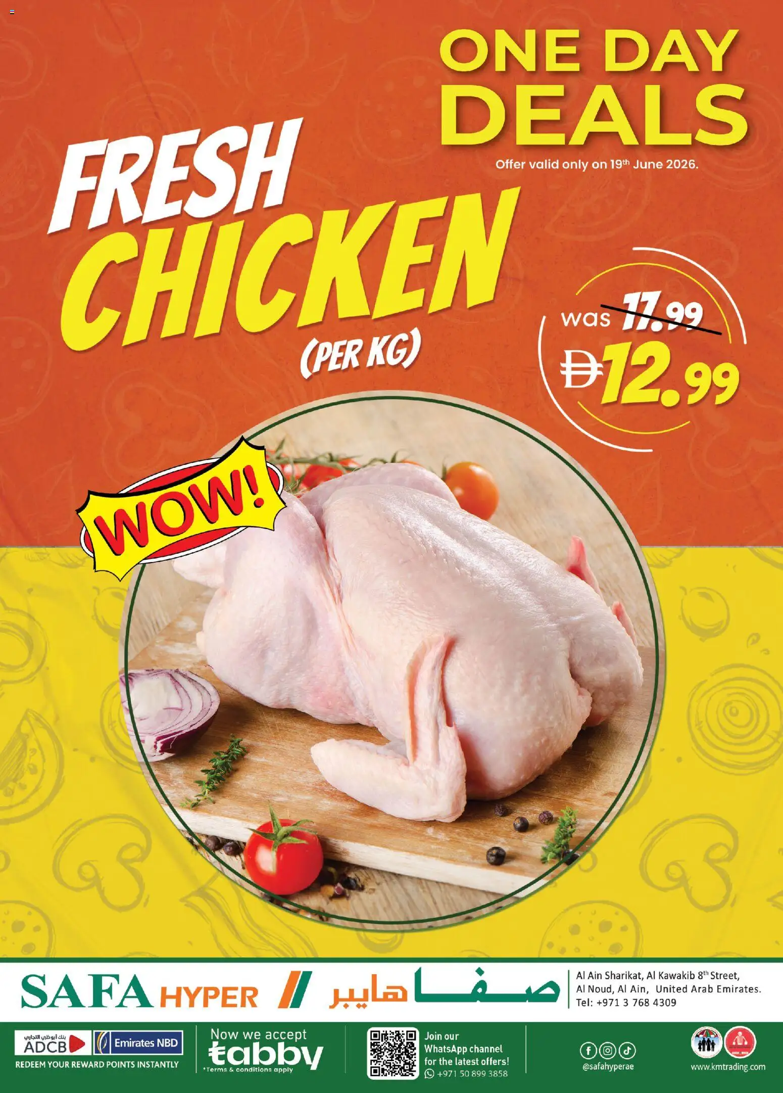 Preview of the catalogue KM Trading catalogue_ONE DAY DEALS-FRESH CHICKEN-19th June 2026 SAFA Hyper of store KM Trading valid from 19 Jun, 2026