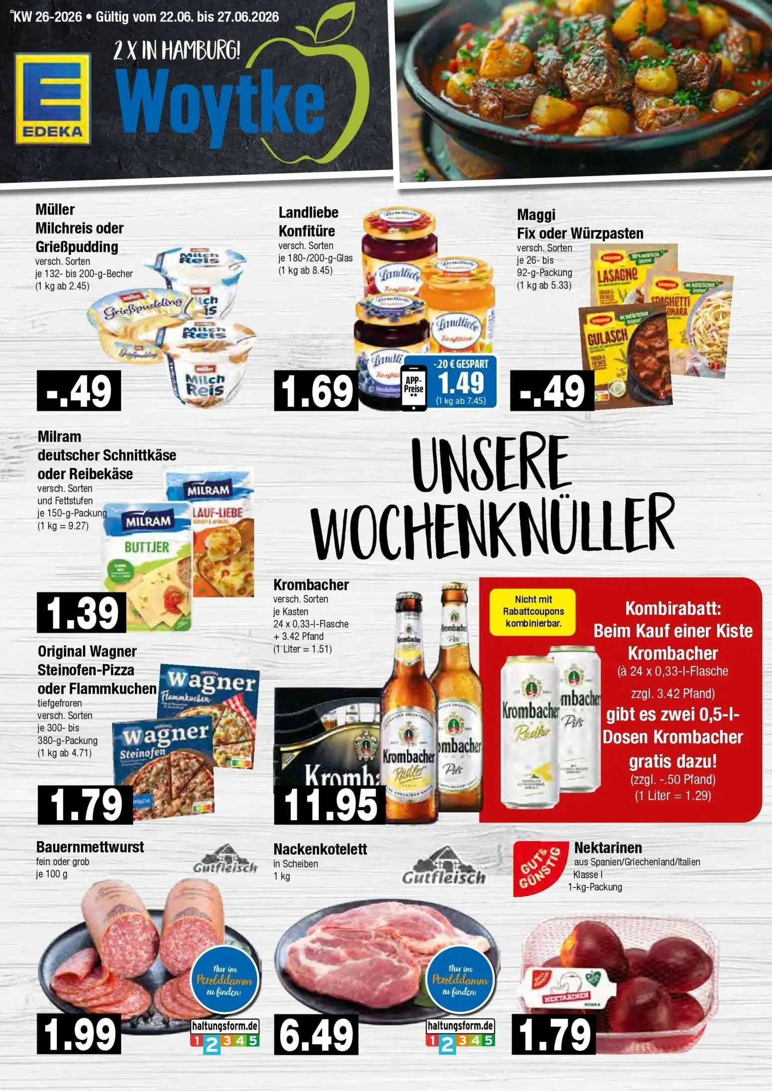 Vorschau von dem Prospekt des Geschäftes Edeka, gültig ab dem 22.06.2026 - Lasagne, Gulasch, Maggi, Milch, Krombacher, Nektarinen, Milram, Reibekase