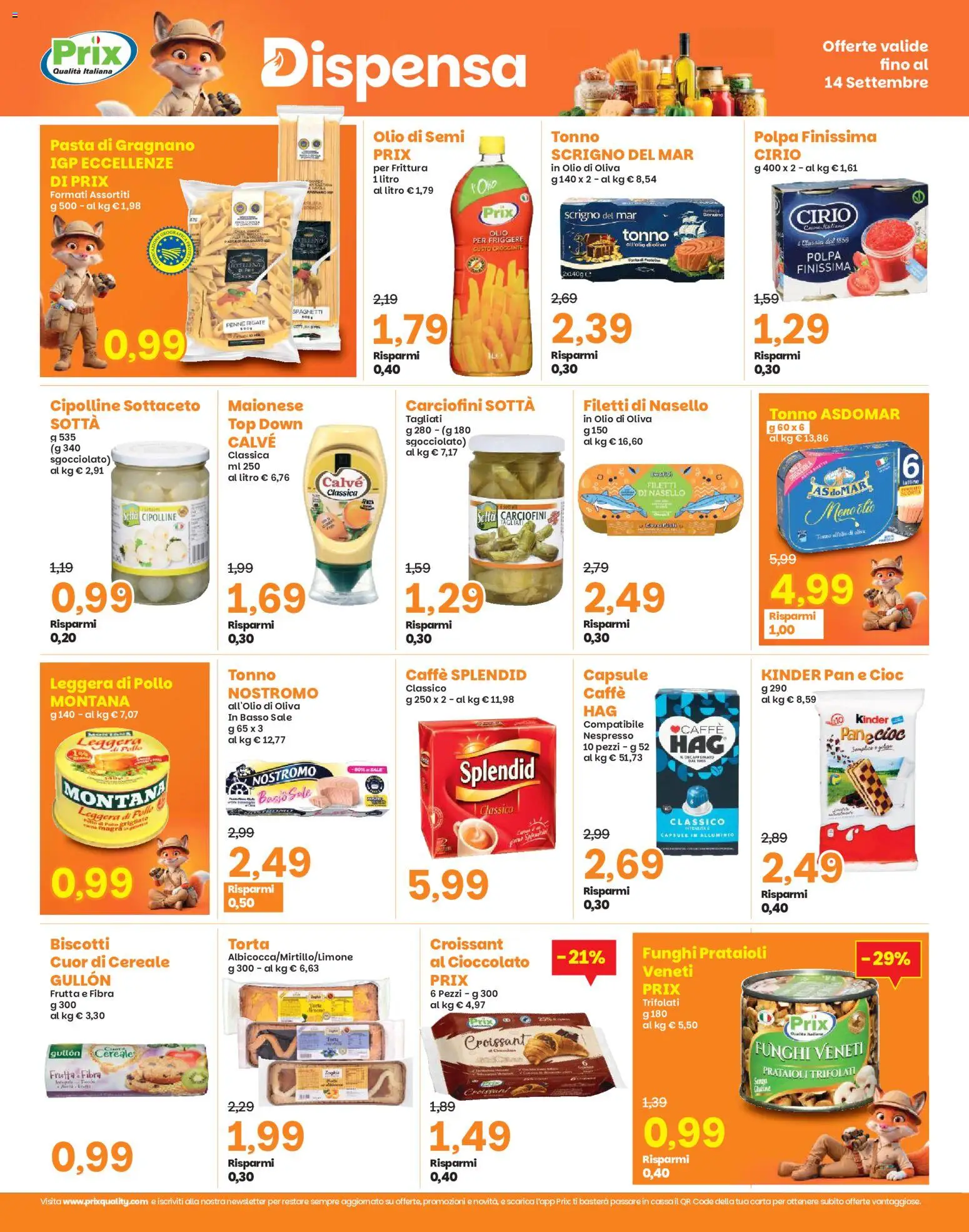 Anteprima dell'opuscolo Prix volantino Preganziol dal negozio Prix valido da 08/09/2026 - Caffè, Funghi, Cioccolato, Top, Sale, Maionese, Paté, Cipolline
