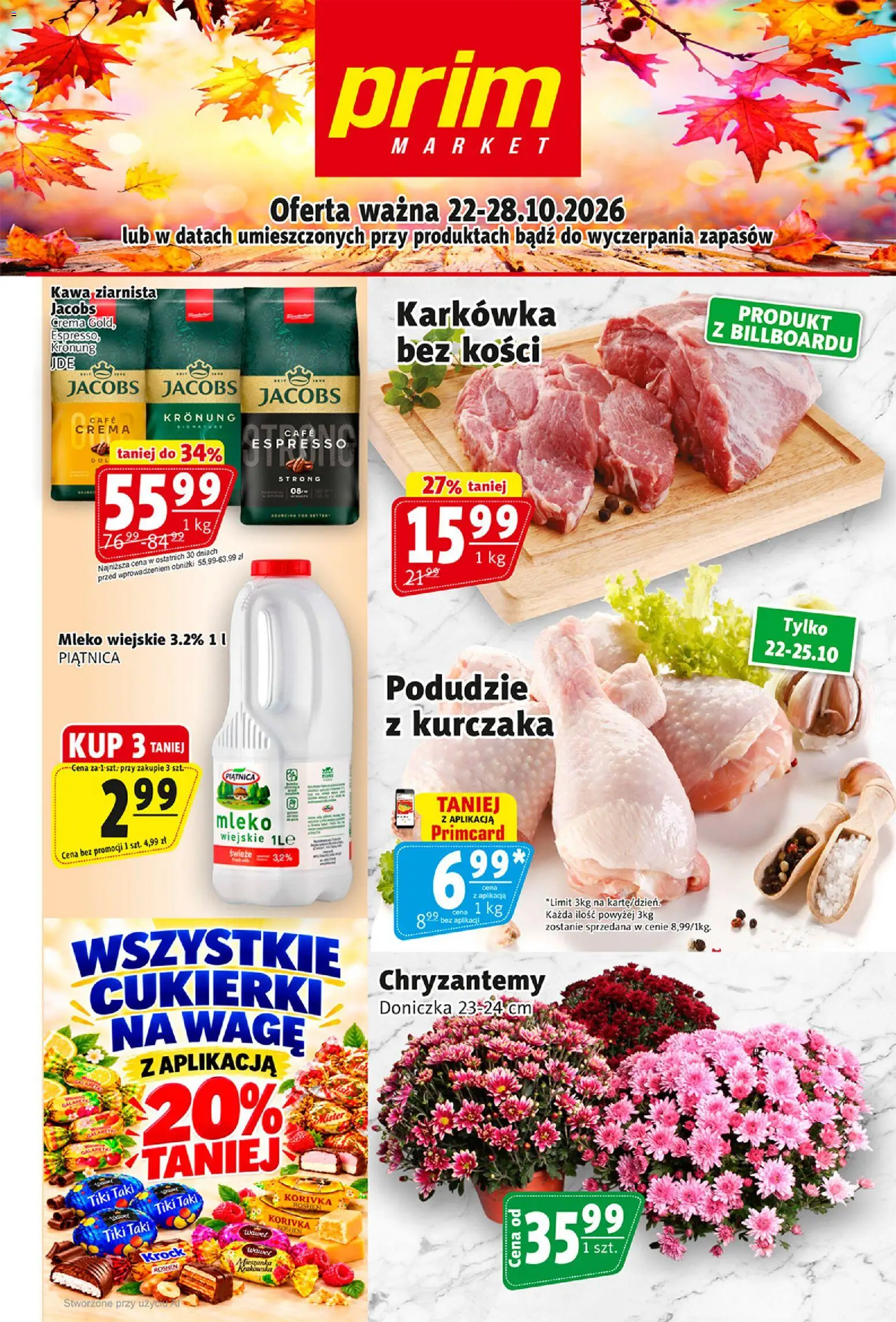 Pogląd gazetki "Prim Market gazetka" ze sklepu Prim Market ważnej od 22.10.2026 - Kawa, Mleko, Jacobs, Kawa ziarnista, Chryzantemy, Cukierki, Piątnica, Doniczka