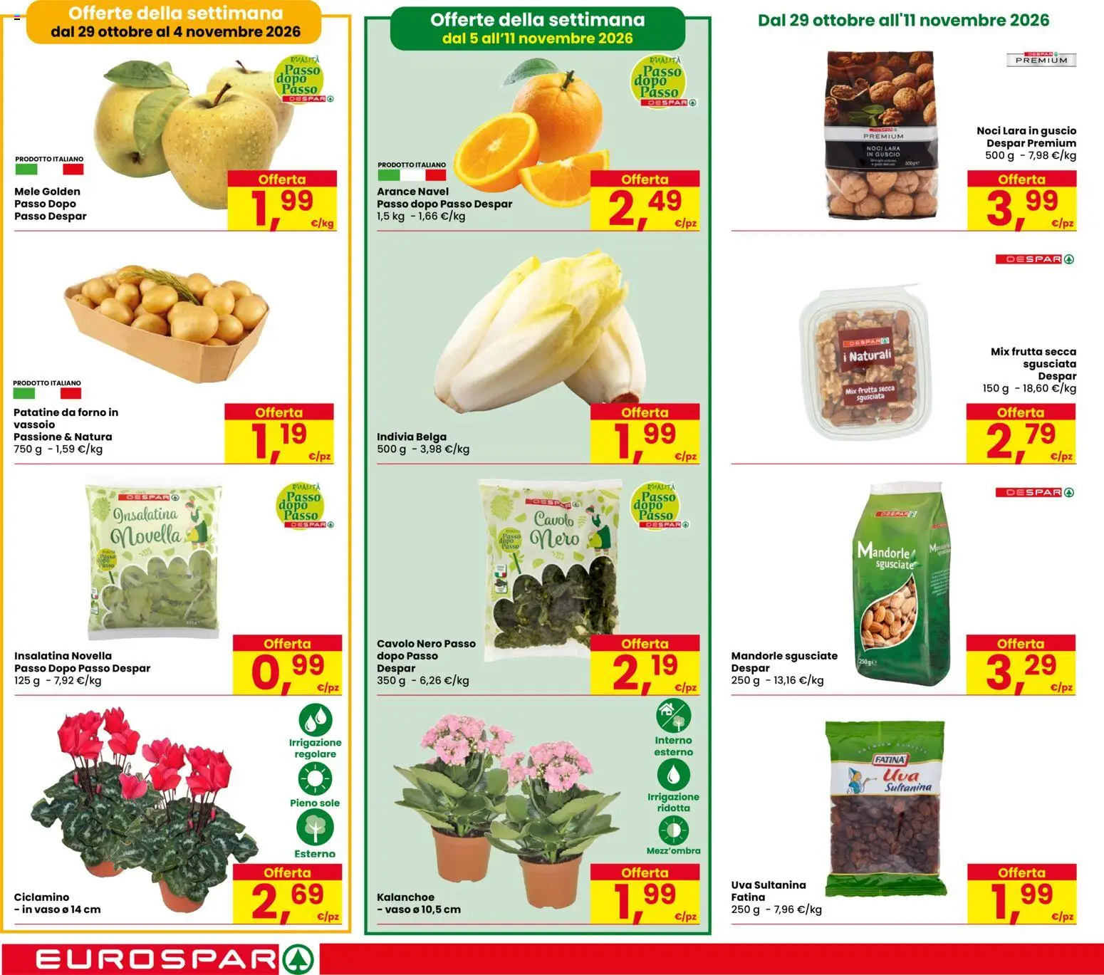 Anteprima dell'opuscolo Eurospar volantino Novafeltria dal negozio Eurospar valido da 29/10/2026 - Forno, Frutta, Cavolo, Mandorle, Uva, Arance, Vaso, Vassoio