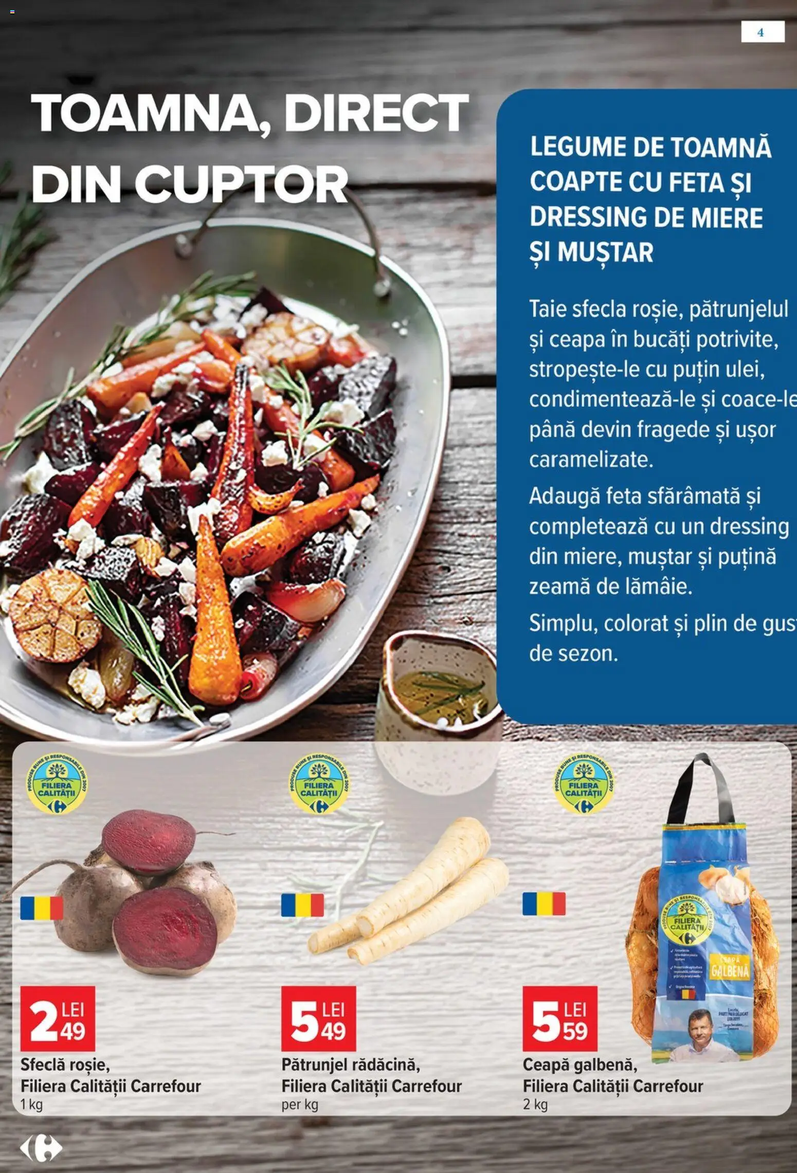 Previzualizarea de cataloage: Carrefour Carrefour Catalog valabil de la 28.10.2026 - Cuptor, Legume, Ceapă, Miere, Muștar, Sfeclă, Pătrunjel, Ceapă galbenă