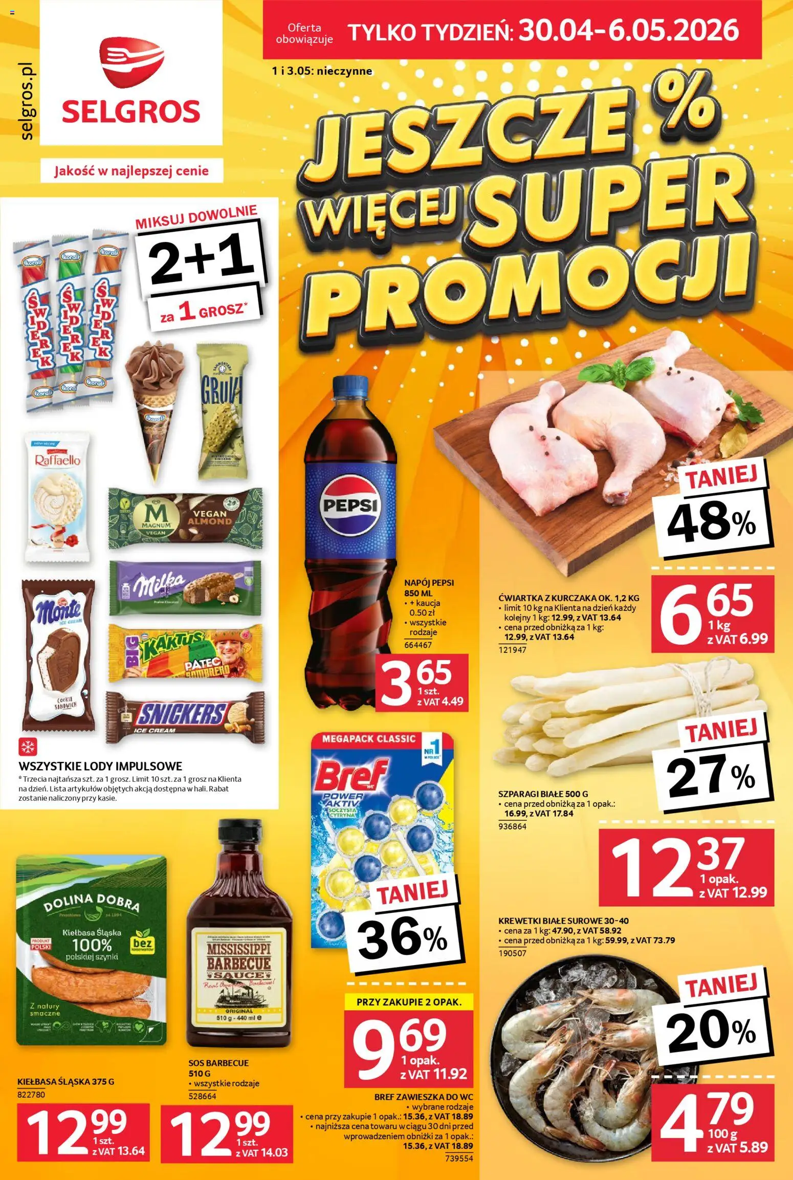 Pogląd gazetki "Selgros cash&carry gazetka - Jeszcze więcej super promocji" ze sklepu Selgros cash&carry ważnej od 30.04.2026 - Pepsi, Milka, Cytryna, Kiełbasa, Sos, Sos barbecue, Raffaello, Kiełbasa śląska