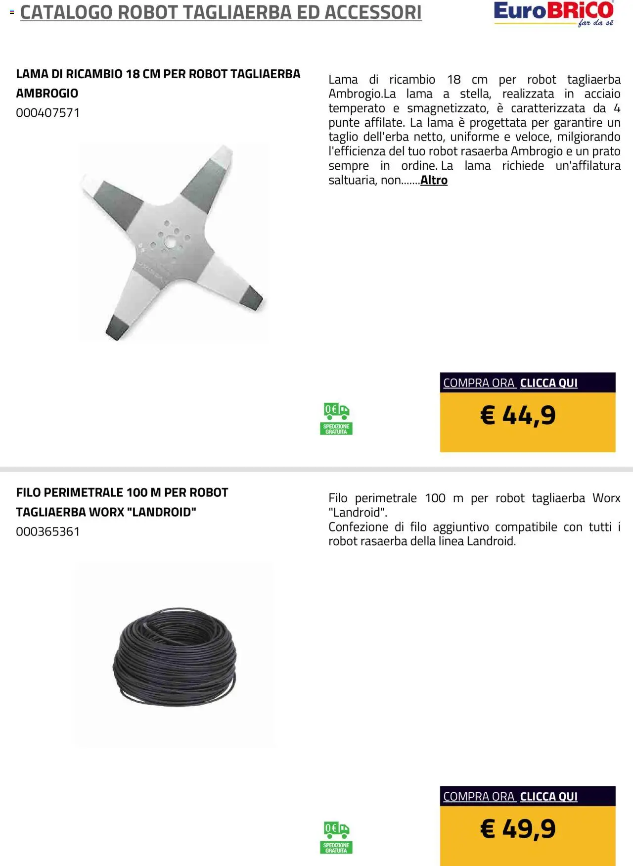 Anteprima dell'opuscolo Volantino Robot Tagliaerba ed Accessori dal negozio Eurobrico valido da 23/07/2025 - Robot, Taglio, Rasaerba