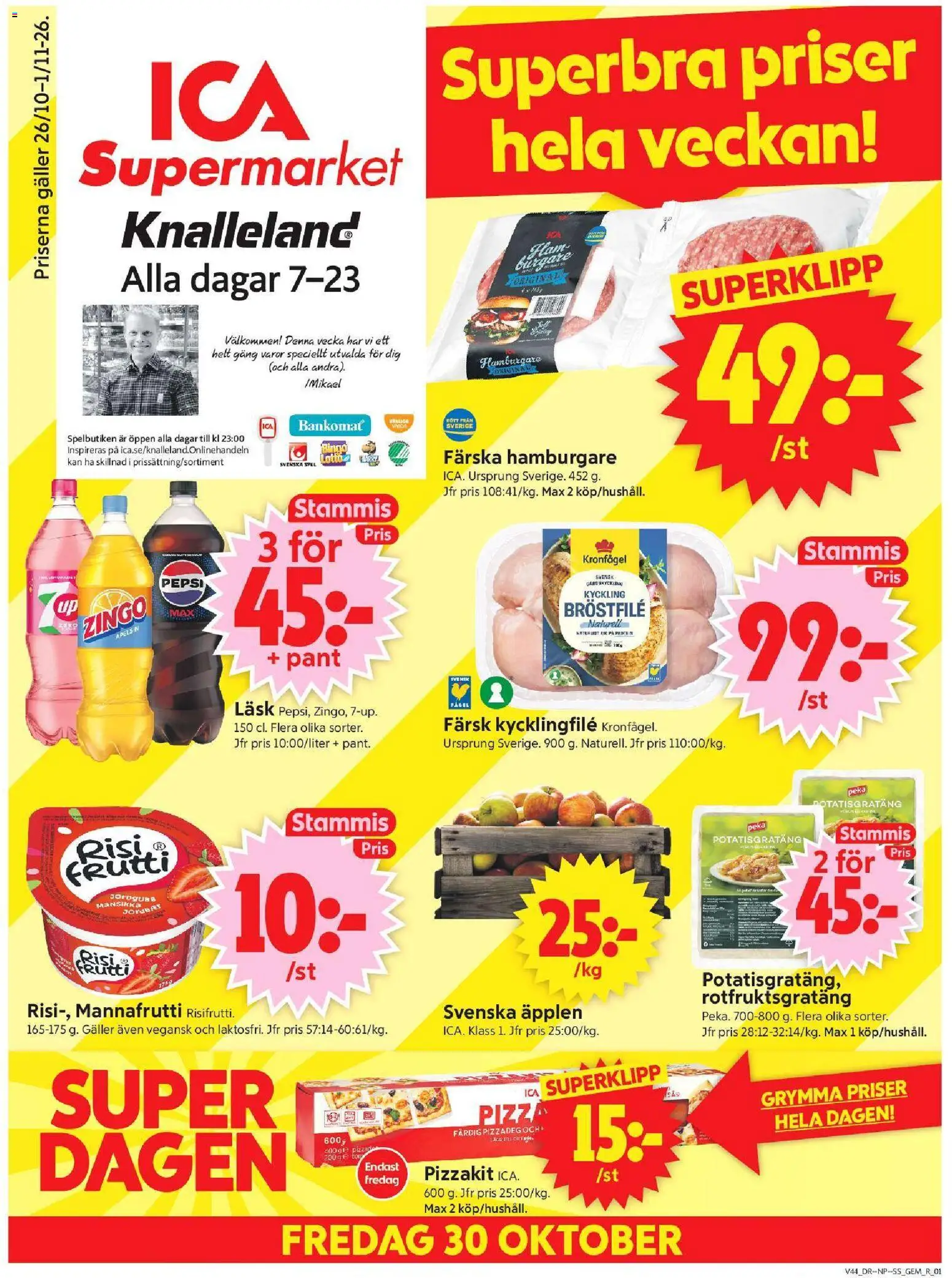 Förhandsgranska reklamblad ICA Supermarket erbjudanden från butik ICA Supermarket gäller från 26/10/2026 - Spel, Hamburgare, Pizzadeg, Kycklingfile, Galler, Apelsin, Zingo, Pizzakit