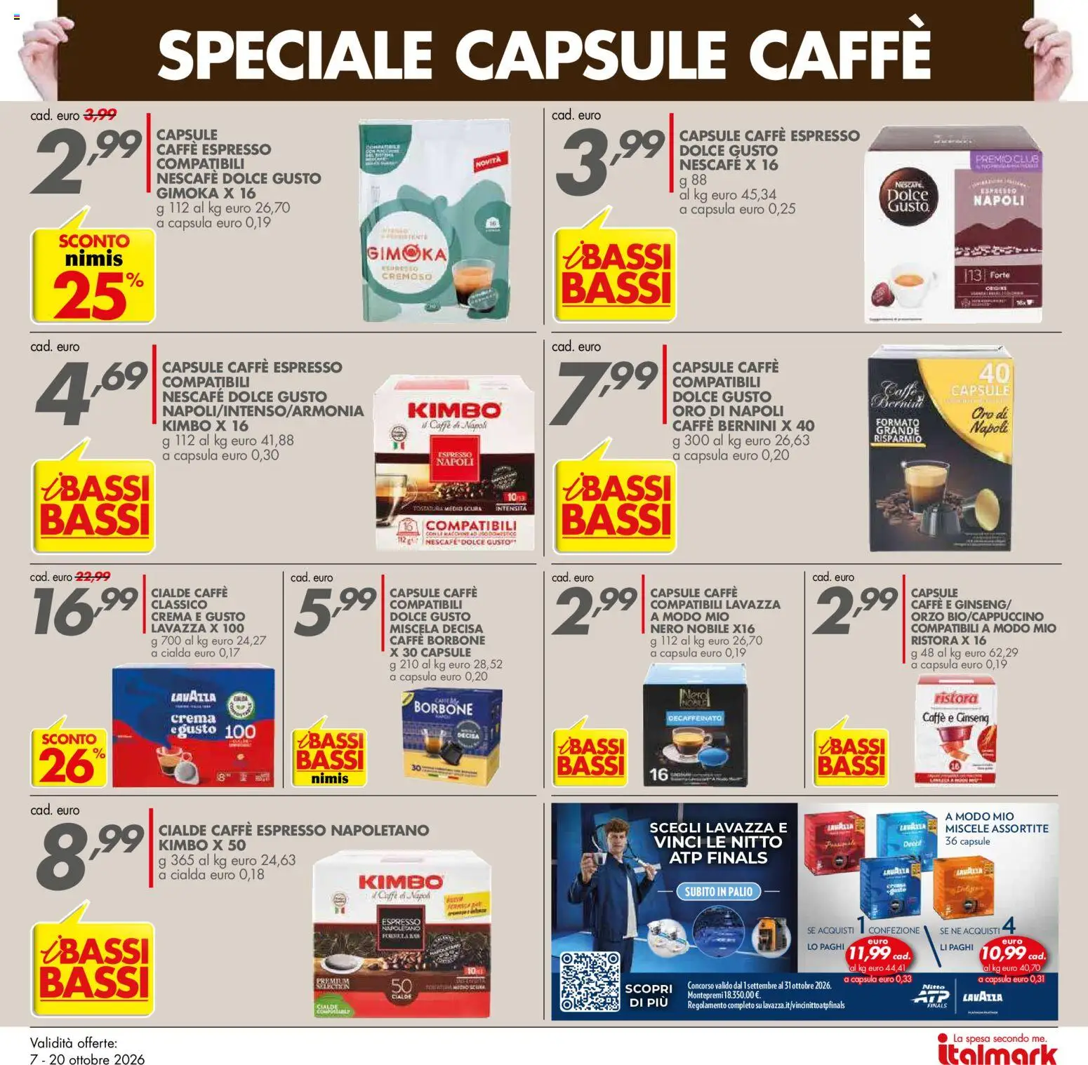 Anteprima dell'opuscolo Italmark volantino dal negozio Italmark valido da 07/10/2026 - Crema, Caffè, Lavazza, Borbone, Nescafé, Cialda, Kimbo, Capsula