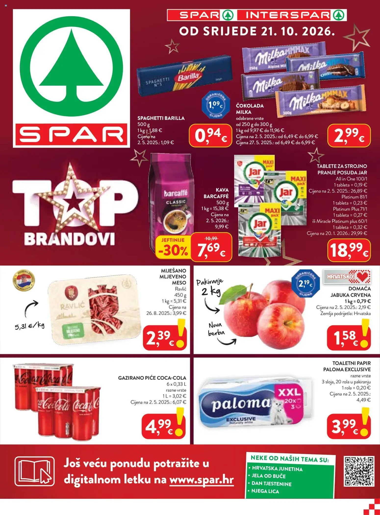 Pregled letka Spar Katalog trgovine Spar vrijedi od 21.10.2026 - Čokolada, Meso, Jabuka, Zemlja, Junetina, Tableta, Barilla, Toaletni papir
