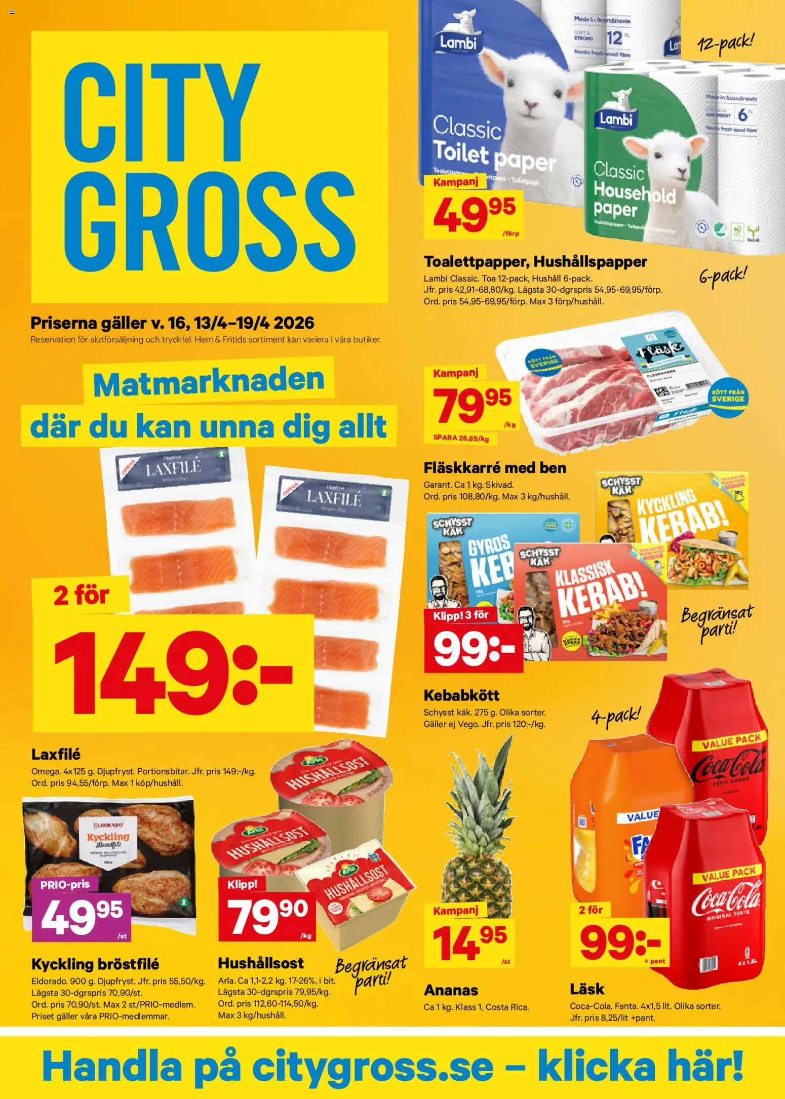 Förhandsgranska reklamblad City Gross erbjudanden från butik City Gross gäller från 13/04/2026 - Coca cola, Gyros, Kött, Galler, Ben, Hushållsost, Fläskkarré, Kyckling