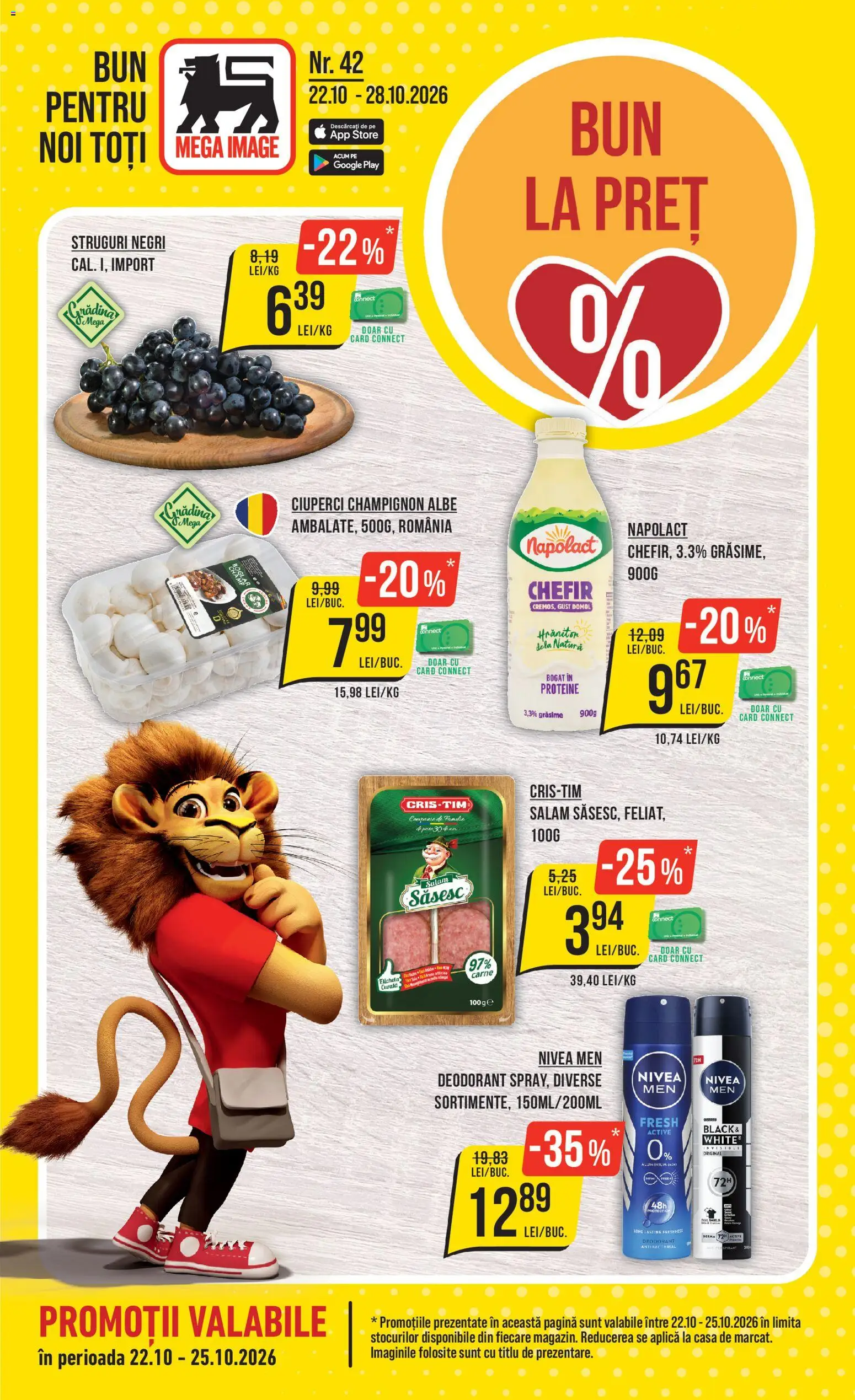 Previzualizarea de cataloage: Mega Image Mega Image Catalog valabil de la 22.10.2026 - Black, Ciuperci, Gradina, Salam, Nivea, Chefir, Aplică, Struguri negri
