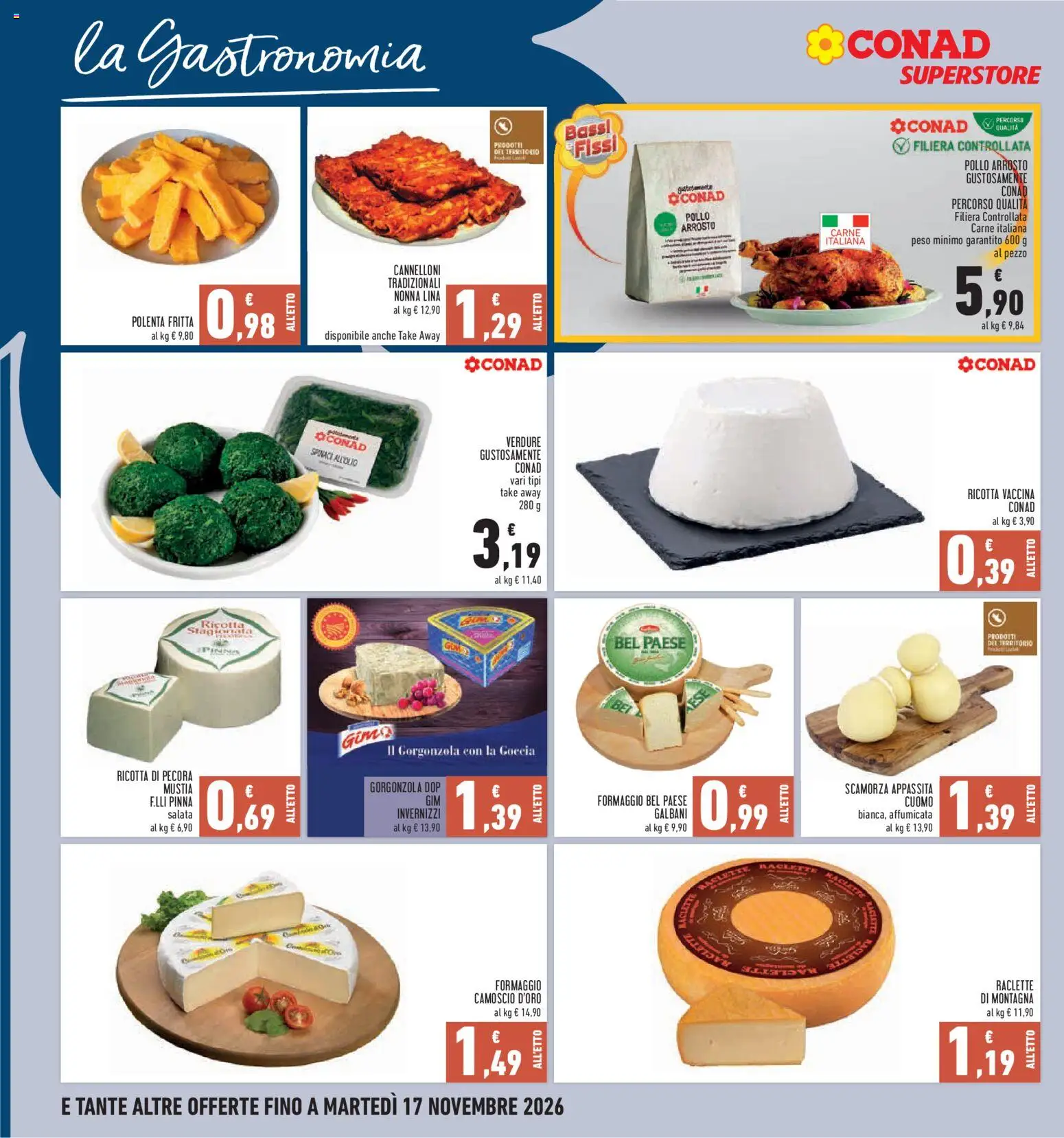 Anteprima dell'opuscolo Conad volantino Superstore Lazio dal negozio Conad valido da 05/11/2026 - Carne, Formaggio, Cannelloni, Spinaci, Arrosto, Pollo arrosto, Ricotta di pecora, Formaggio raclette