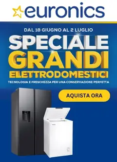 Anteprima dell'opuscolo Volantino Euronics - Speciale Grandi Elettrodomestici dal negozio Euronics valido da 18/06/2026
