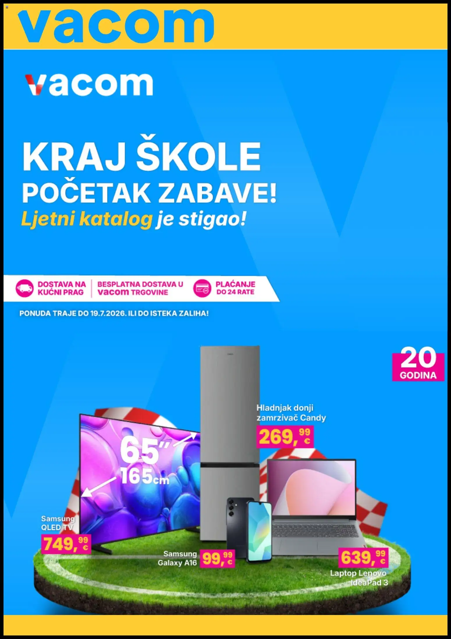 Pregled letka Vacom Katalog trgovine Vacom vrijedi od 06.07.2026 - Tv, Hladnjak, Zamrzivač