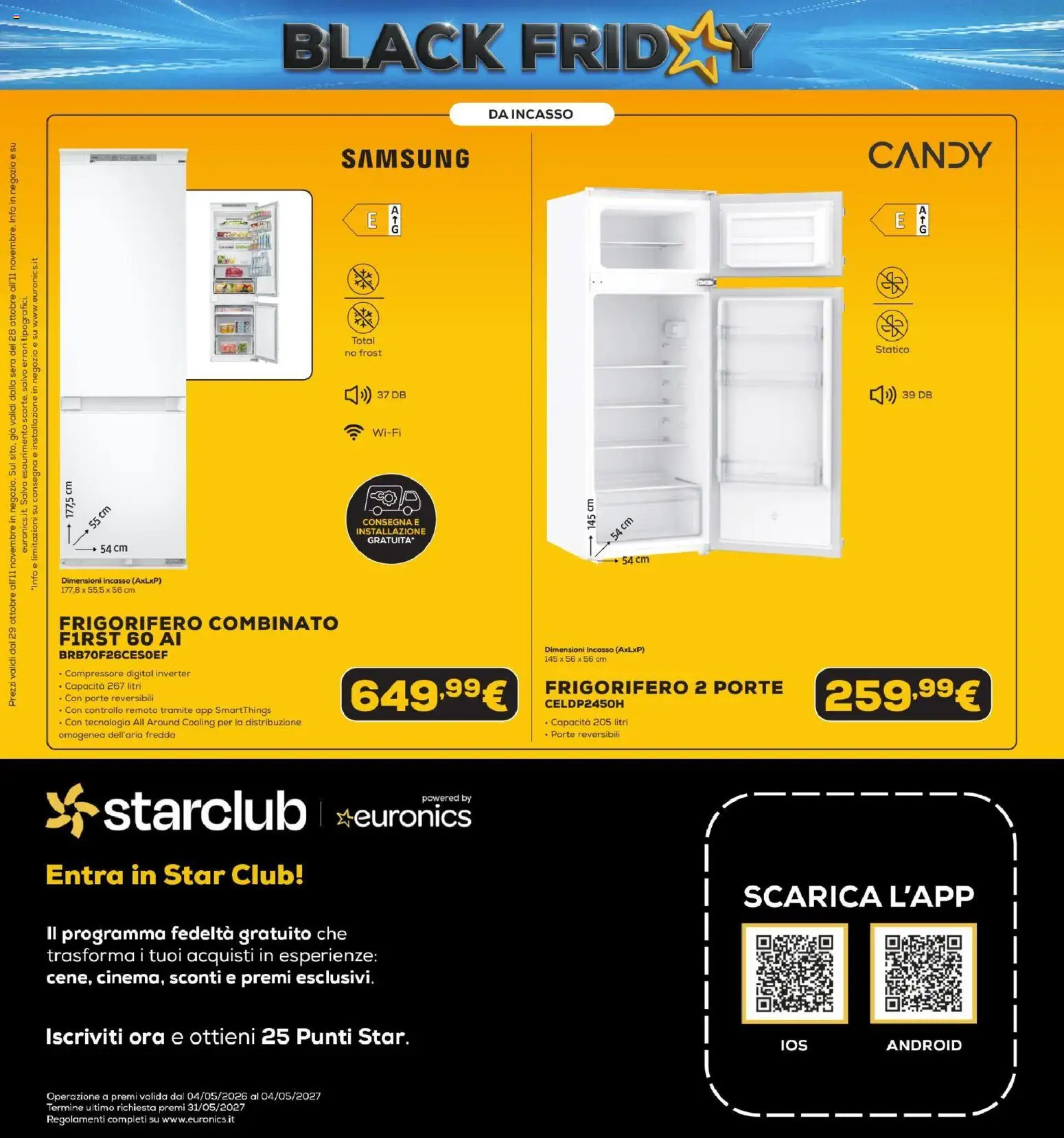 Anteprima dell'opuscolo Euronics Black Friday dal negozio Euronics valido da 29/10/2026 - Samsung, Frigorifero, Compressore, Frigorifero combinato