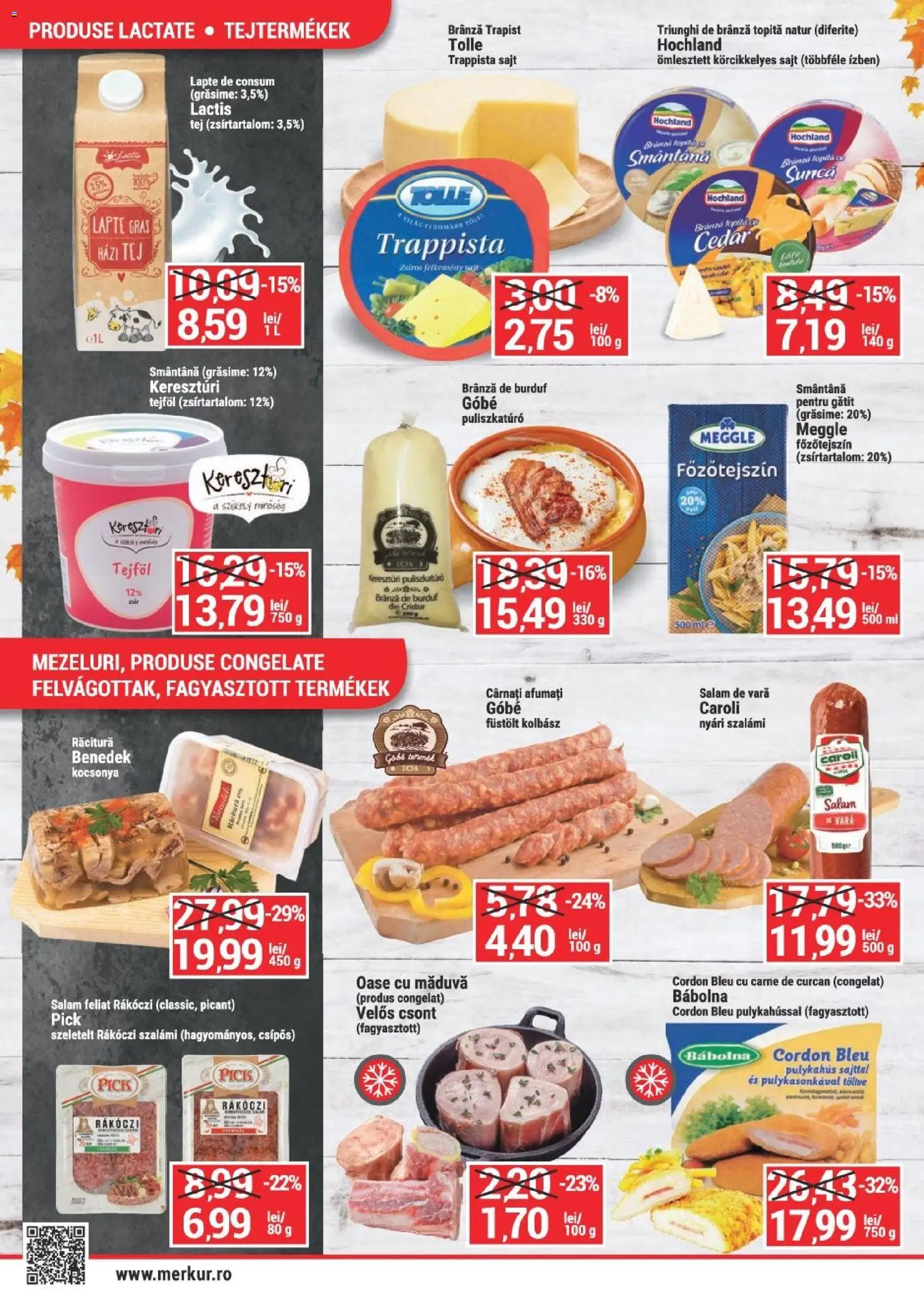 Previzualizarea de cataloage: Merkur Merkur Catalog valabil de la 22.10.2026 - Lapte, Brânză, Salam, Smântână, Hochland, Șuncă, Cârnați, Produse lactate