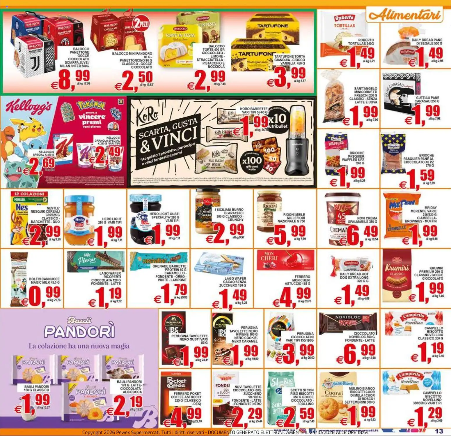 Anteprima dell'opuscolo Pewex volantino City Viale Aventino, 88 dal negozio Pewex valido da 23/10/2026 - Crema, Biscotti, Latte, Cioccolato, Lampone, Tortillas, Arachidi, Vaniglia