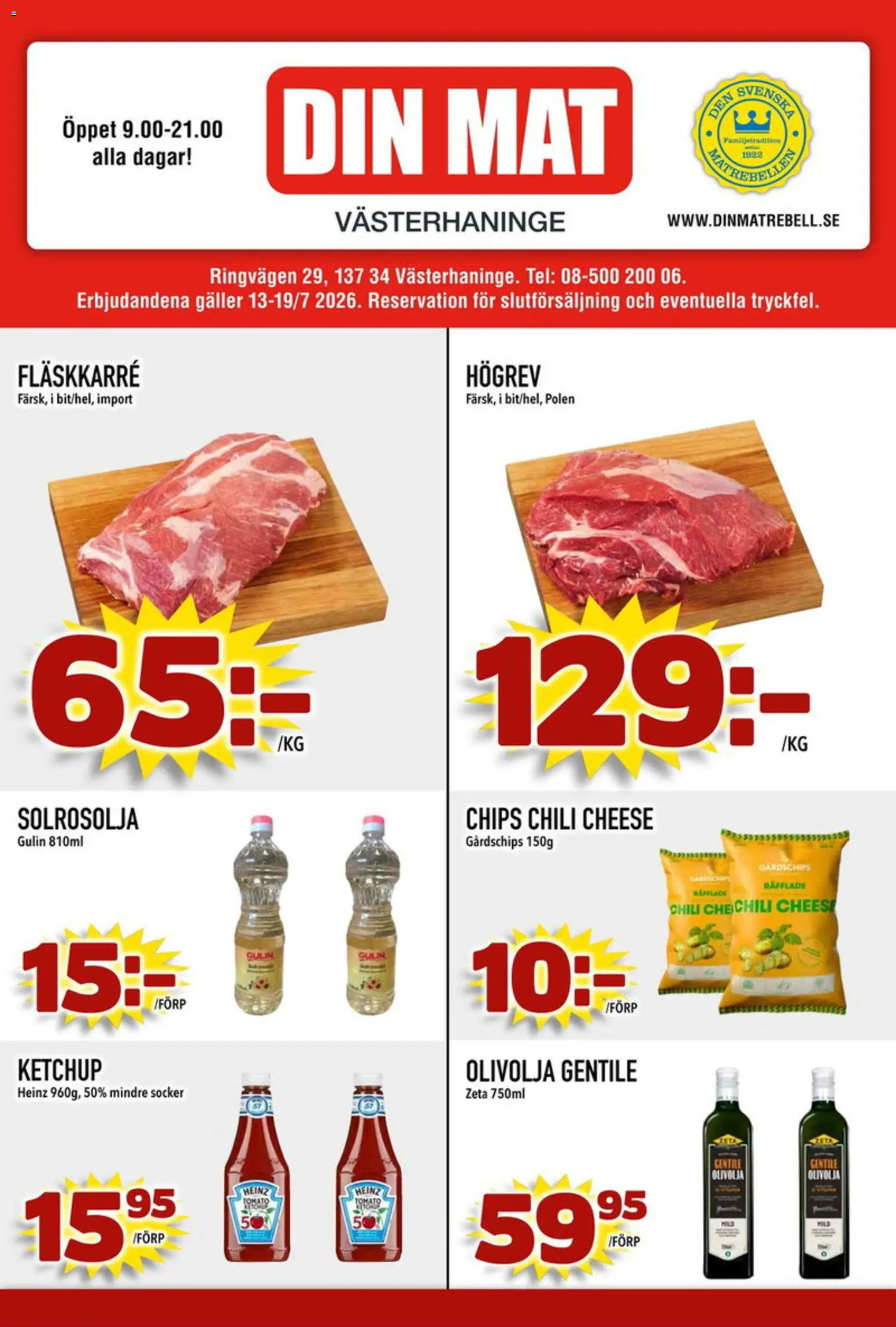 Förhandsgranska reklamblad Din Mat erbjudanden från butik Din Mat gäller från 13/07/2026 - Chips, Chili, Olivolja, Galler, Ketchup, Socker, Solrosolja, Fläskkarré