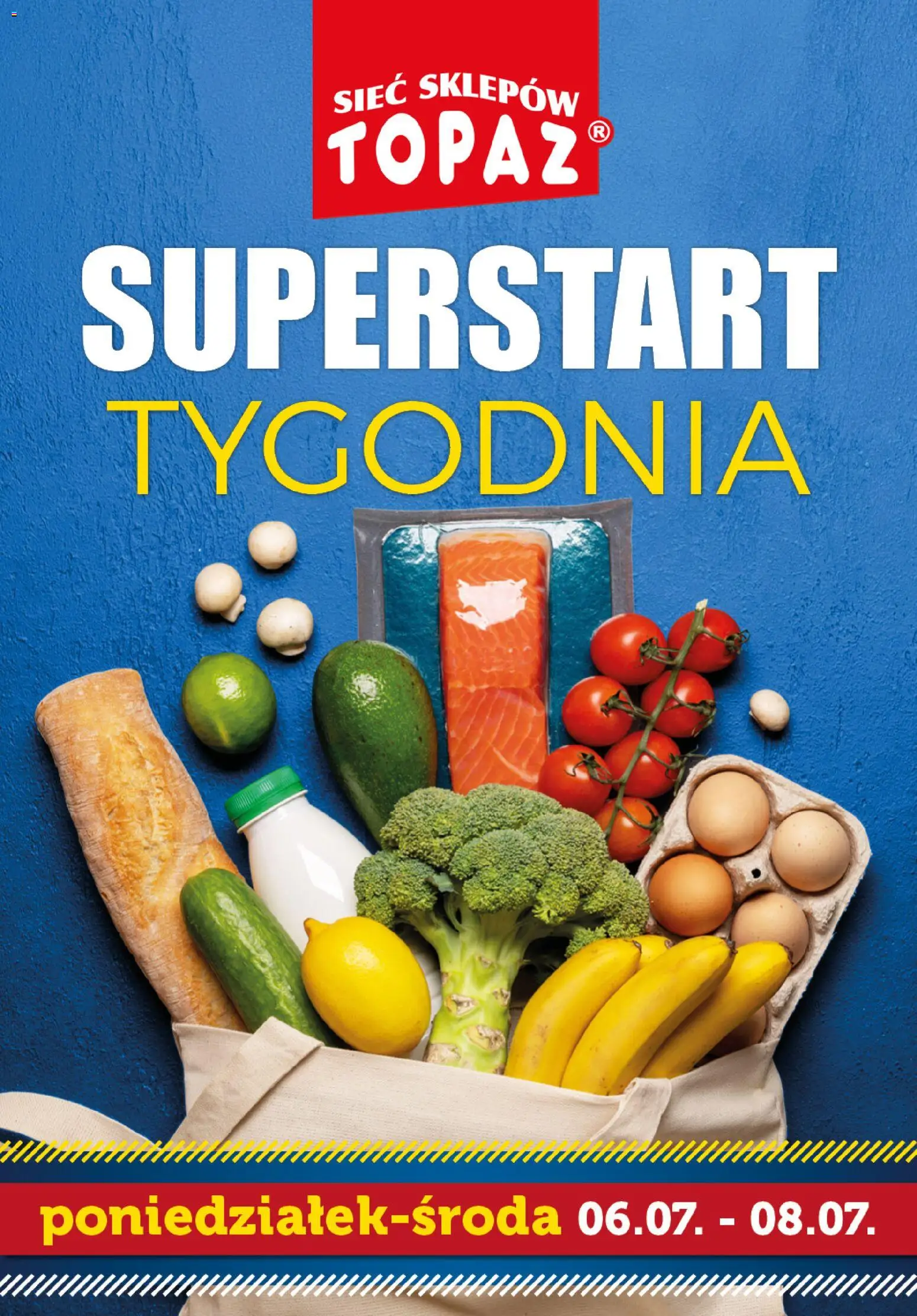 Pogląd gazetki "Topaz gazetka - Superstart tygodnia" ze sklepu Topaz ważnej od 06.07.2026