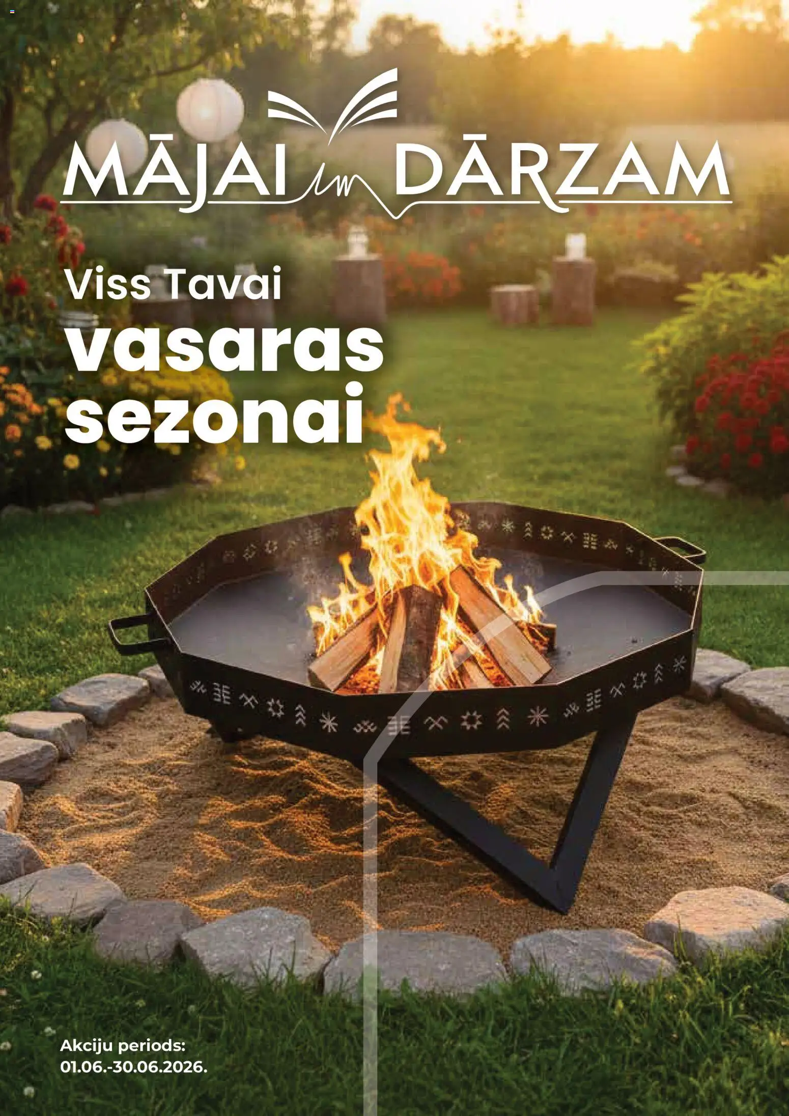 Skatīt MĀJAI UN DĀRZAM akciju bukletu, derīgs no 01.06.2026.
