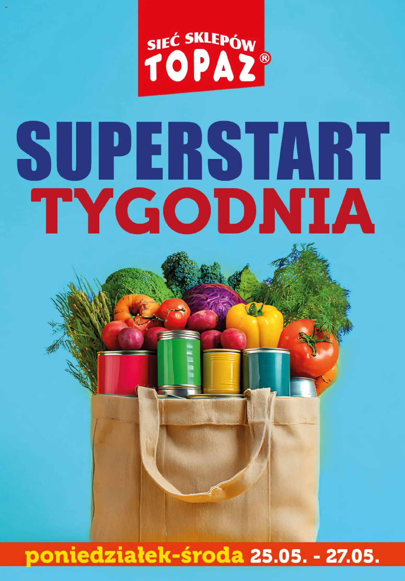 Pogląd gazetki "Topaz gazetka - Superstart tygodnia" ze sklepu Topaz ważnej od 25.05.2026