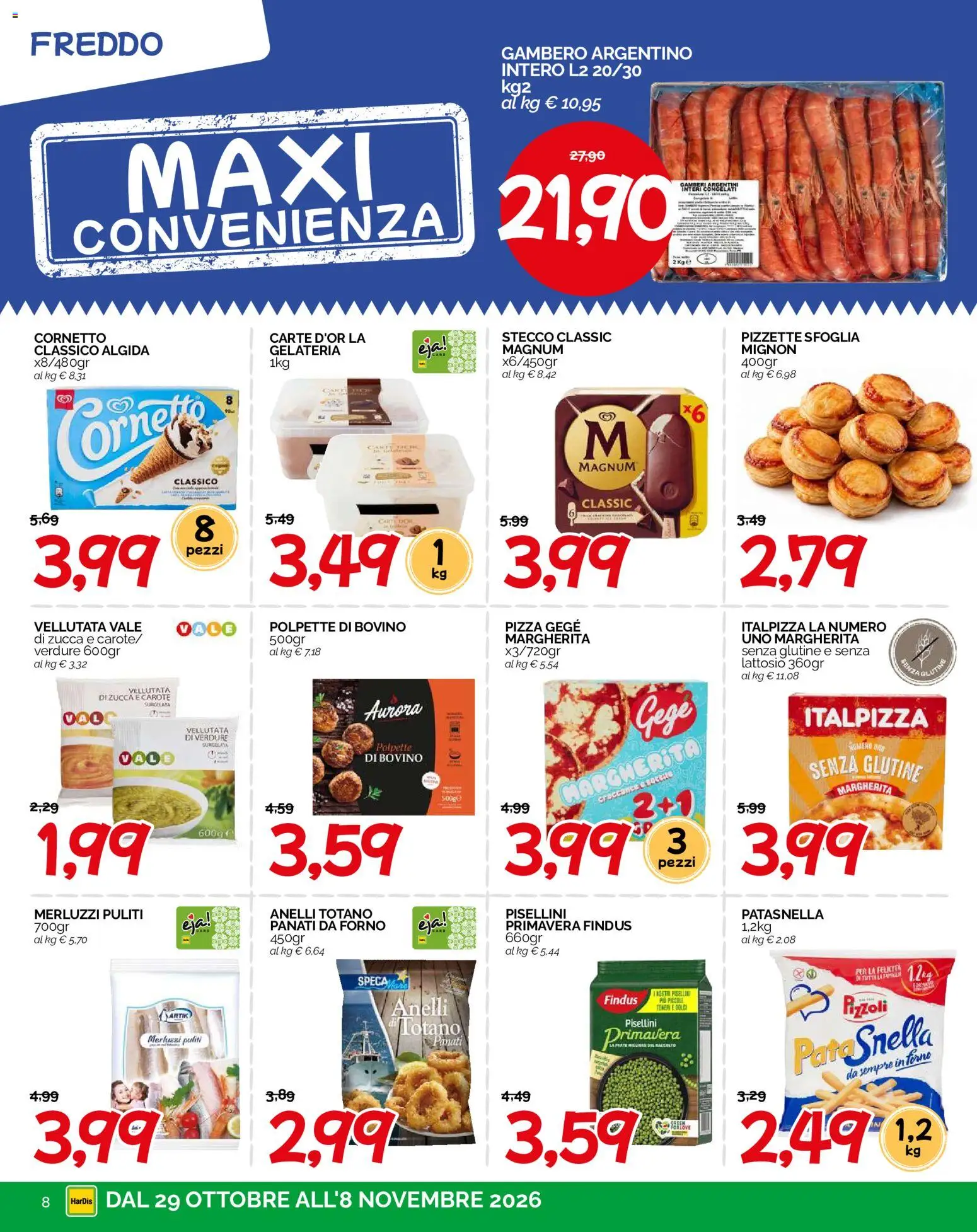 Anteprima dell'opuscolo HarDis volantino dal negozio HarDis valido da 29/10/2026 - Forno, Dolci, Cornetto, Bovino, Verdure, Gamberi, Magnum, Carote