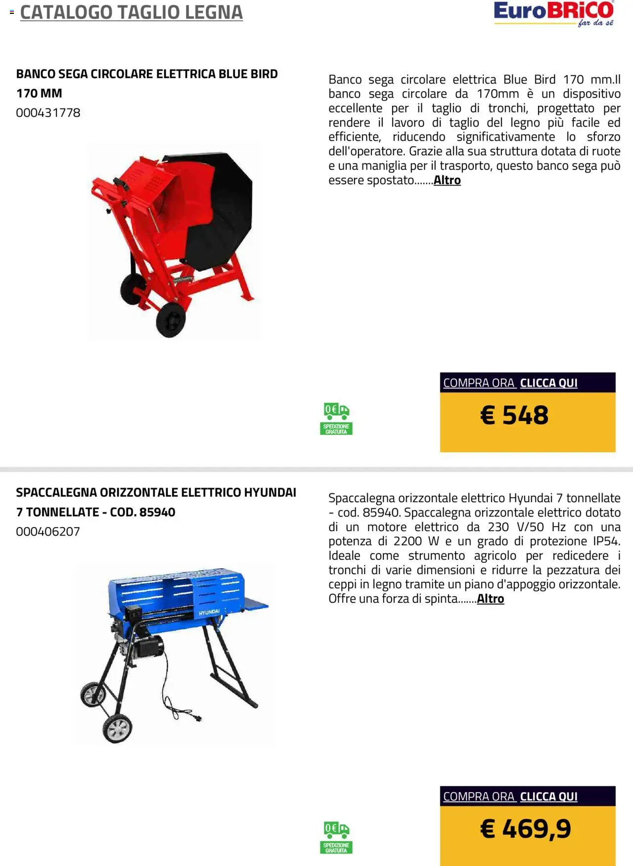 Anteprima dell'opuscolo Volantino Taglio Legna dal negozio Eurobrico valido da 23/07/2025 - Sega, Taglio, Spaccalegna