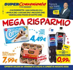 Anteprima dell'opuscolo SuperConveniente volantino Caltanissetta, San Cataldo, Avola, Lascari, Milazzo, Barcellona dal negozio SuperConveniente valido da 31/07/2026