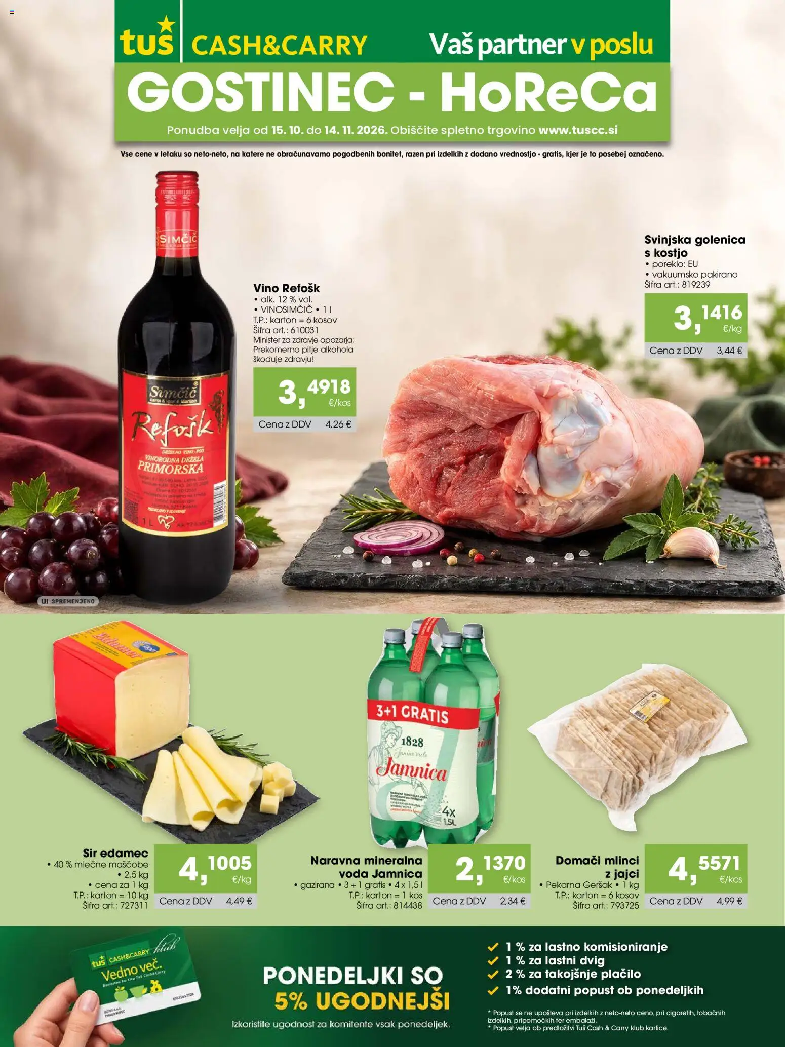 Predogled kataloga iz trgovine Tuš veljaven od 15.10.2026 - Pekarna, Voda, Sir, Kos, Vino, Edamec