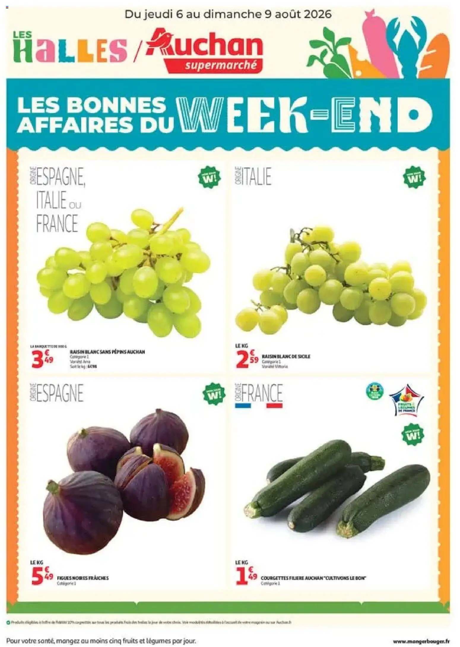 Prévisualisation de Auchan les bons plans du week-end dans votre super du magasin Auchan formulaire valide 06/08/2026 - Fruits, Figues, Raisin, Raisin blanc