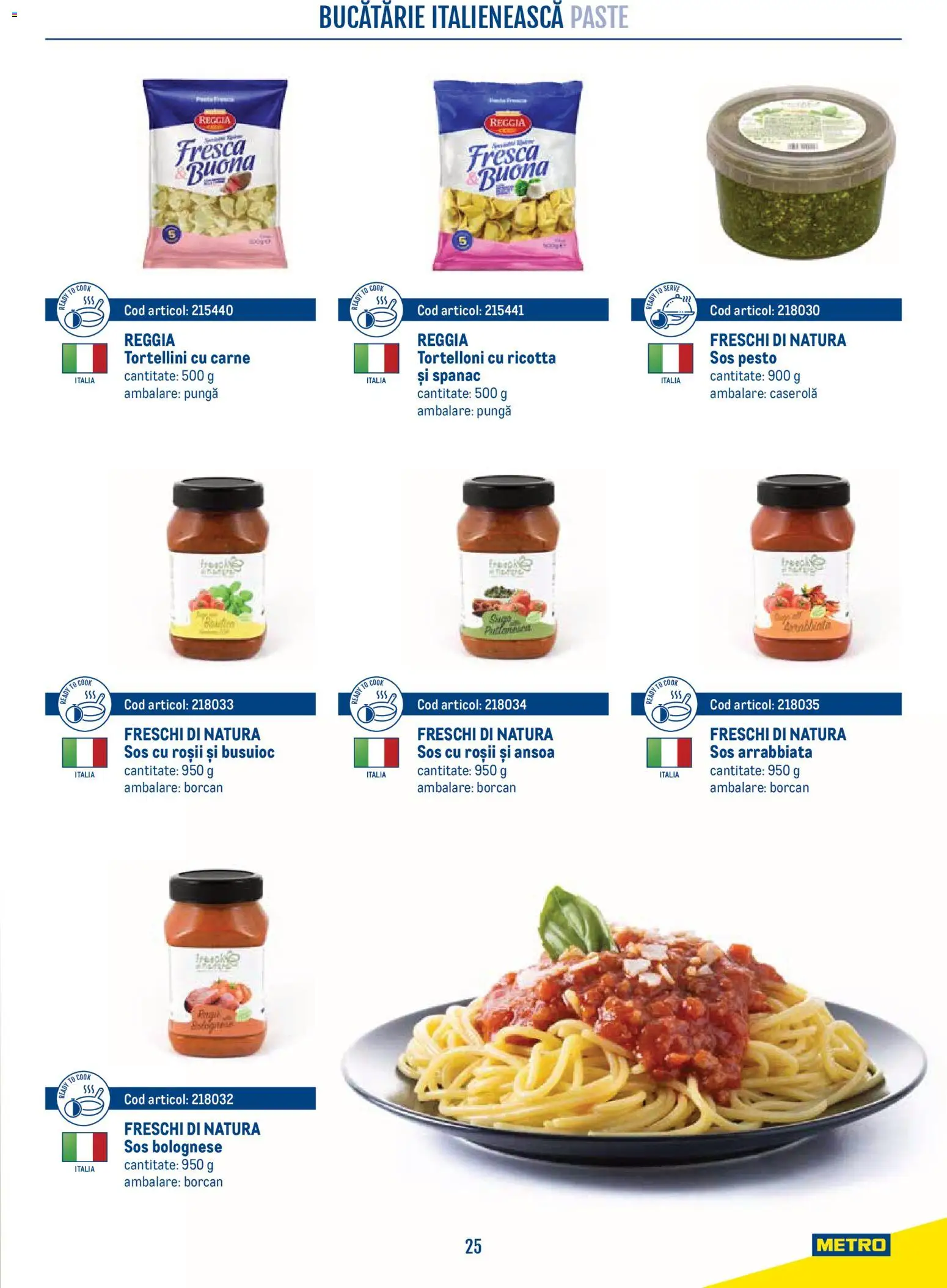 Previzualizarea de cataloage: Metro Metro Catalog Smart Chef valabil de la 21.04.2026 - Paste, Bucătărie, Spanac, Sos, Roșii, Caserola, Borcan, Pungă