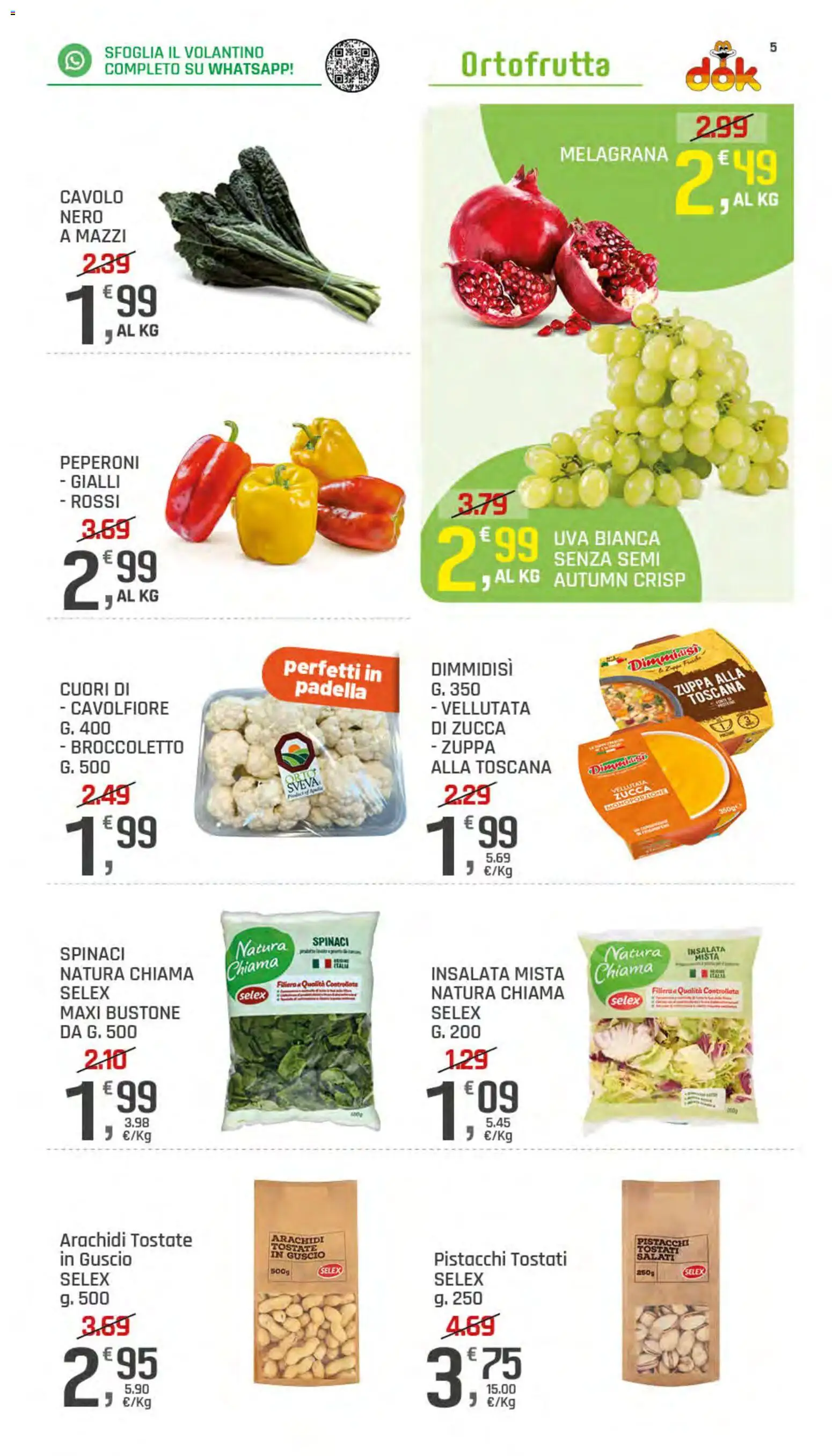 Anteprima dell'opuscolo DOK volantino dal negozio DOK valido da 22/10/2026 - Zucca, Insalata, Cavolo, Arachidi, Pistacchi, Spinaci, Uva, Padella