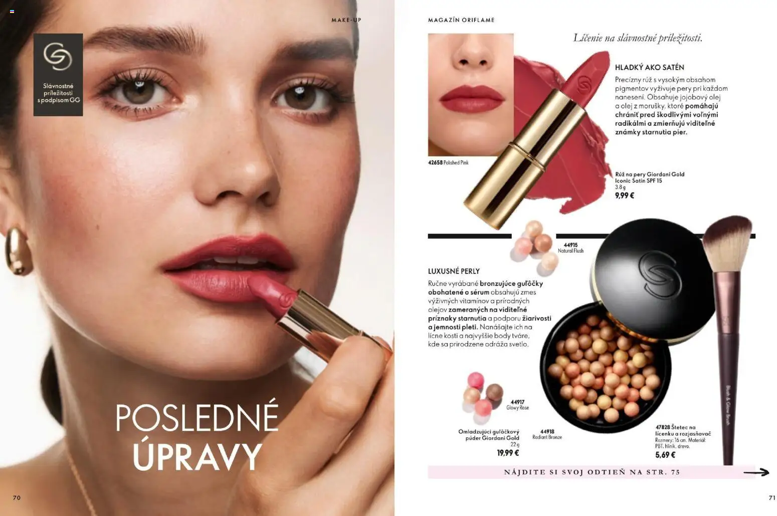 Náhľad Oriflame letáku platného od 11.11.2026 - Olej, Štetec, Rozjasňovač, Rúž na pery, Púder