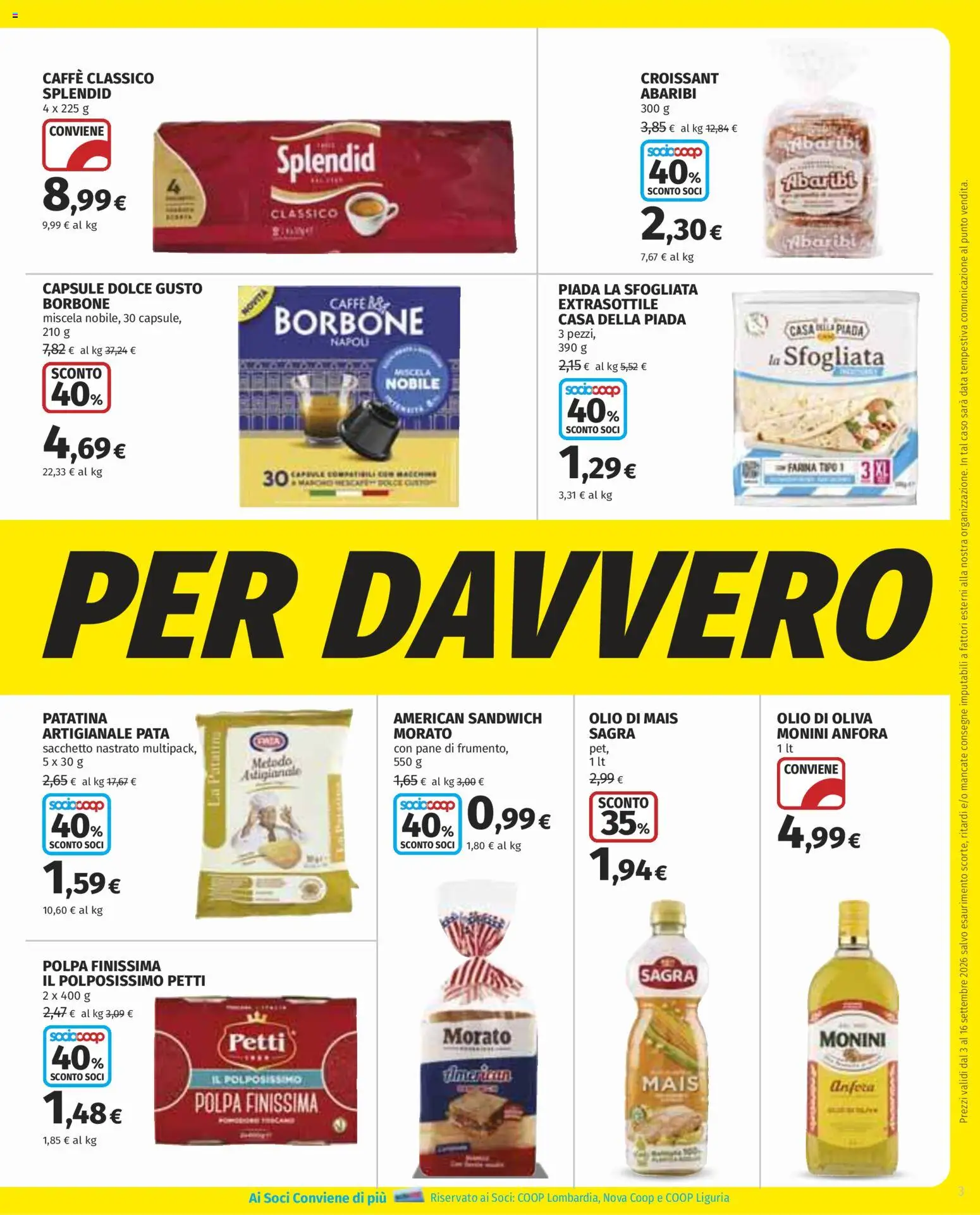 Anteprima dell'opuscolo COOP volantino Superstore Lombardia dal negozio COOP valido da 03/09/2026 - Caffè, Pane, Olio di Oliva, Croissant, Olio, Farina, Borbone, Data