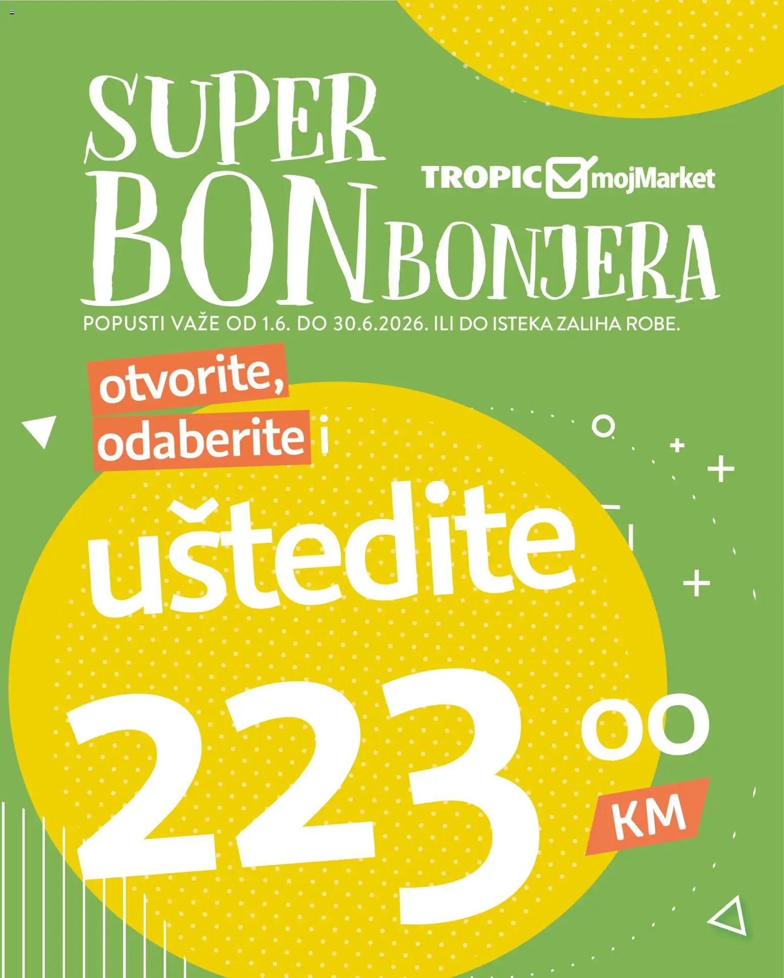Pregled letka Tropic - Super BONbonjera - Tropic trgovine Tropic vrijedi od 01.06.2026