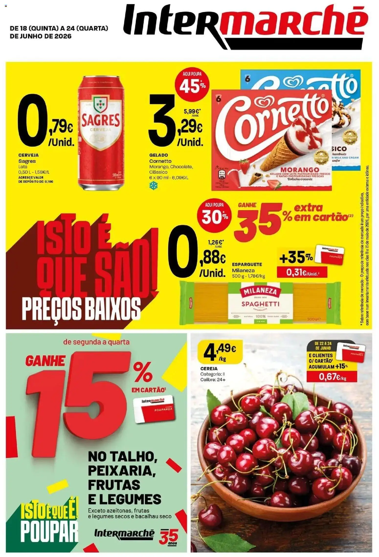 Pré-visualização do folheto da loja Intermarché válida a partir de 18/06/2026 - Bacalhau, Gelado, Cerveja, Natas, Legumes, Base, Esparguete, Milaneza