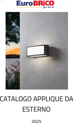 Anteprima dell'opuscolo Volantino Applique da Esterno dal negozio Eurobrico valido da 23/07/2025