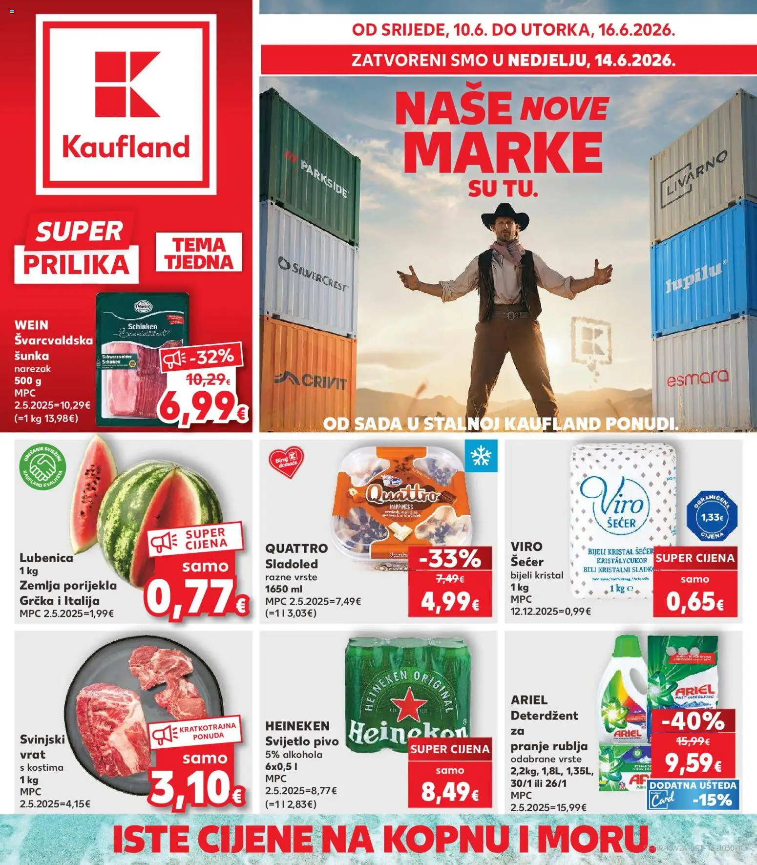 Pregled letka Karlovac trgovine Kaufland vrijedi od 10.06.2026 - Sladoled, Zemlja, Šećer, Deterdžent, Svinjski vrat, Vrat, Narezak, Svijetlo pivo