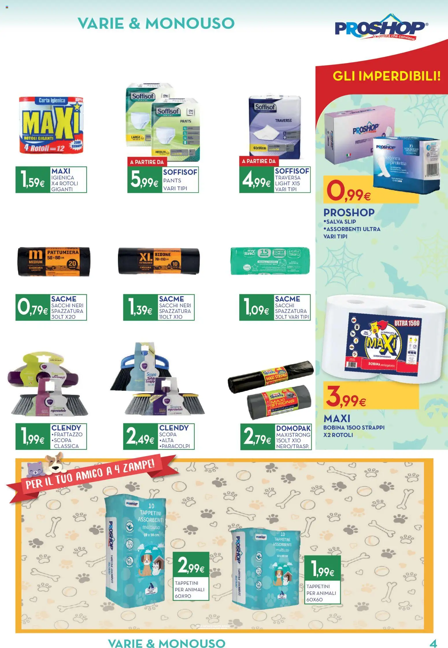 Anteprima dell'opuscolo Proshop volantino dal negozio Proshop valido da 22/10/2026 - Scopa, Carta igienica, Assorbenti, Slip, Pattumiera, Asciugatutto