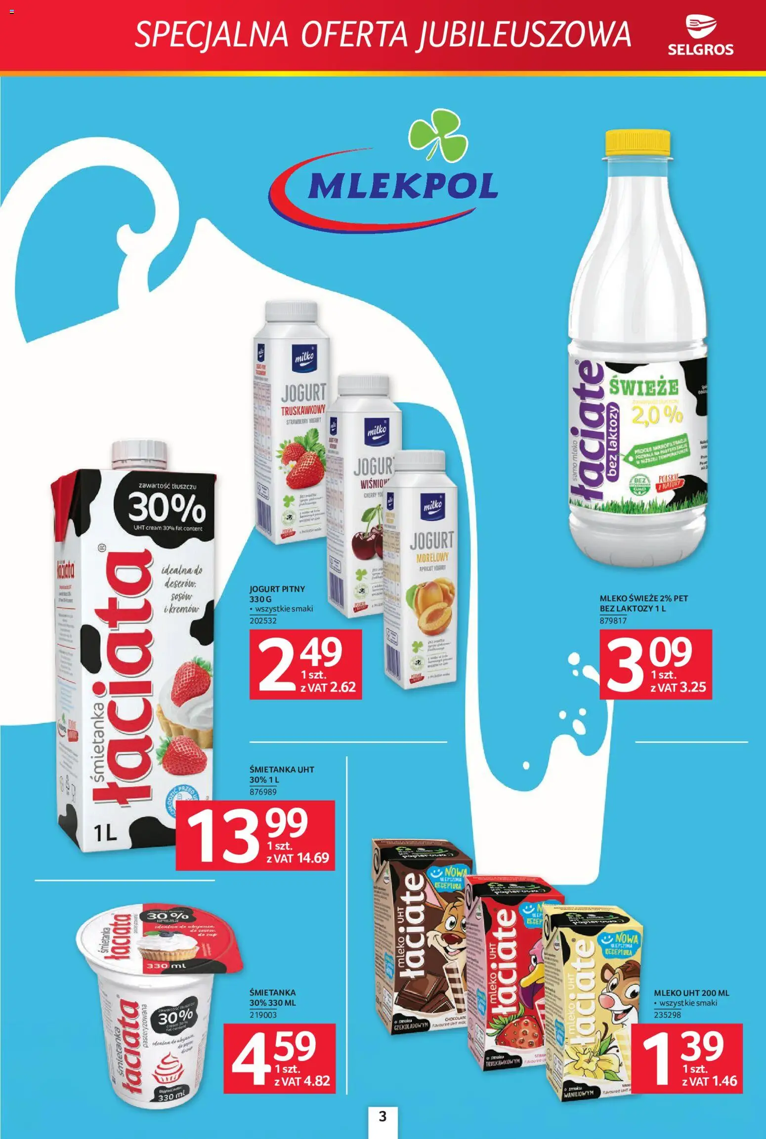 Pogląd gazetki "Selgros cash&carry gazetka - Specjalna Oferta Jubileuszowa" ze sklepu Selgros cash&carry ważnej od 24.09.2026 - Mleko, Jogurt, Mleko UHT, Jogurt pitny, Bez laktozy, Mleko świeże